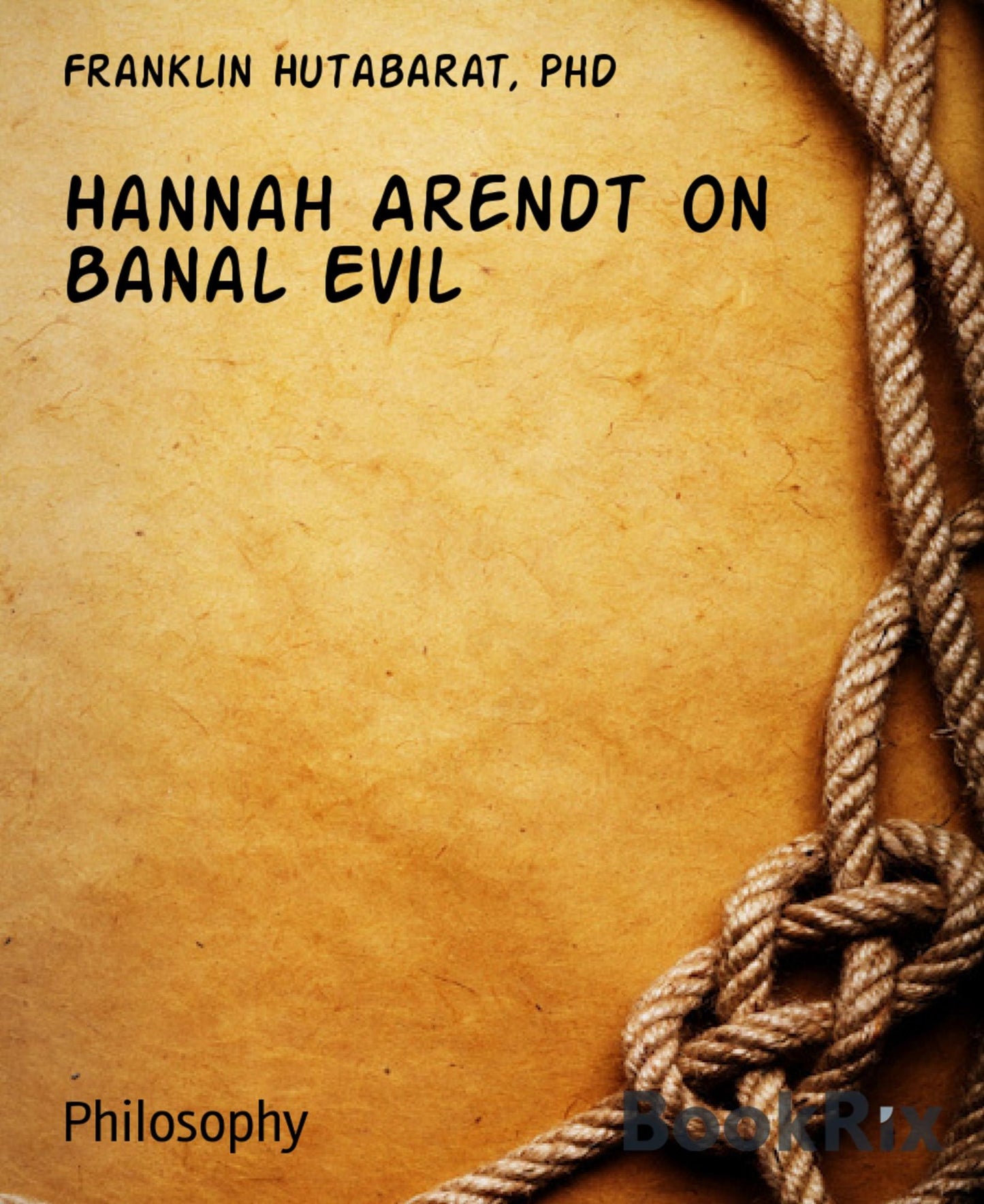 Hannah Arendt on Banal Evil