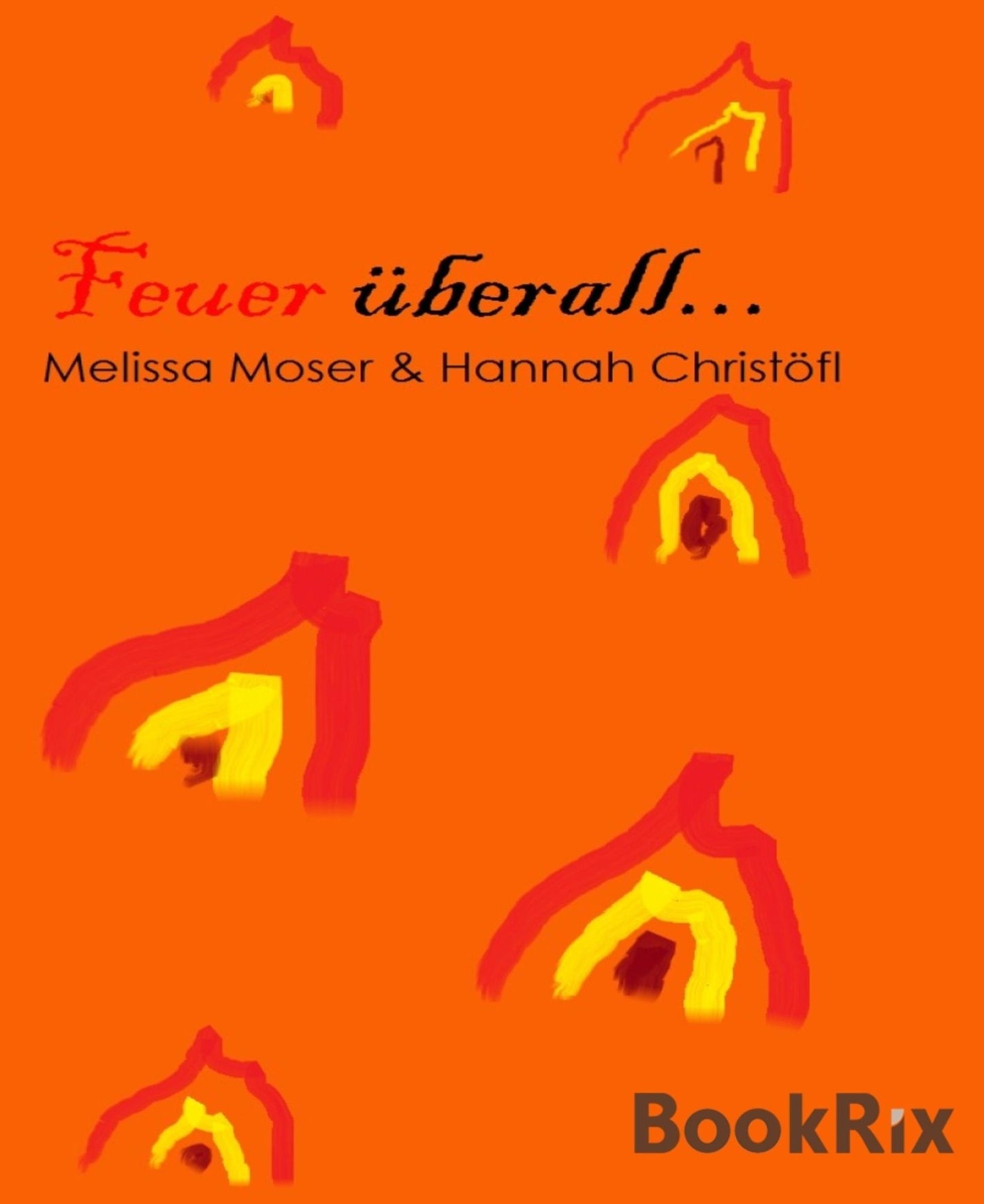Feuer überall