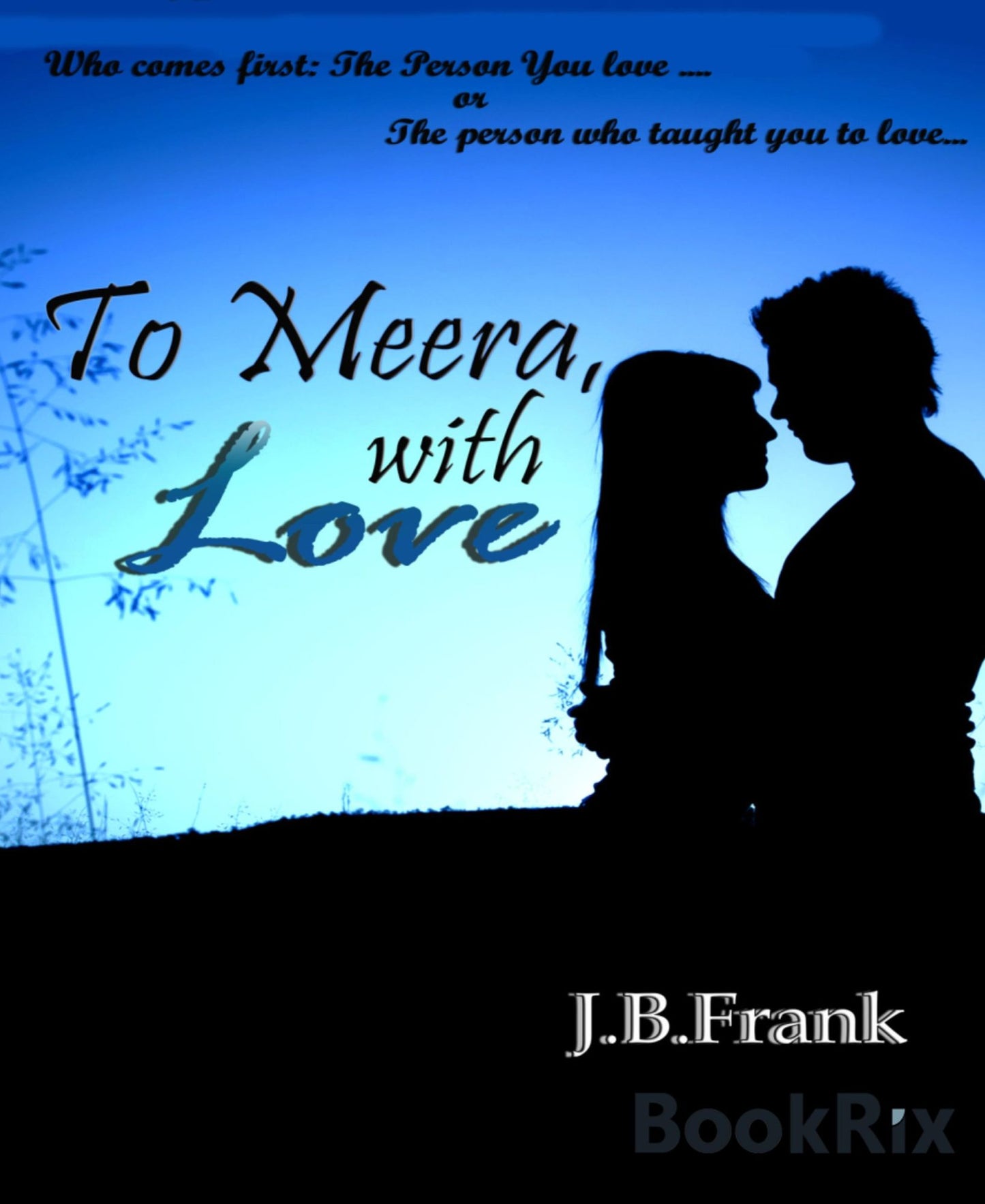 To Meera, With Love...