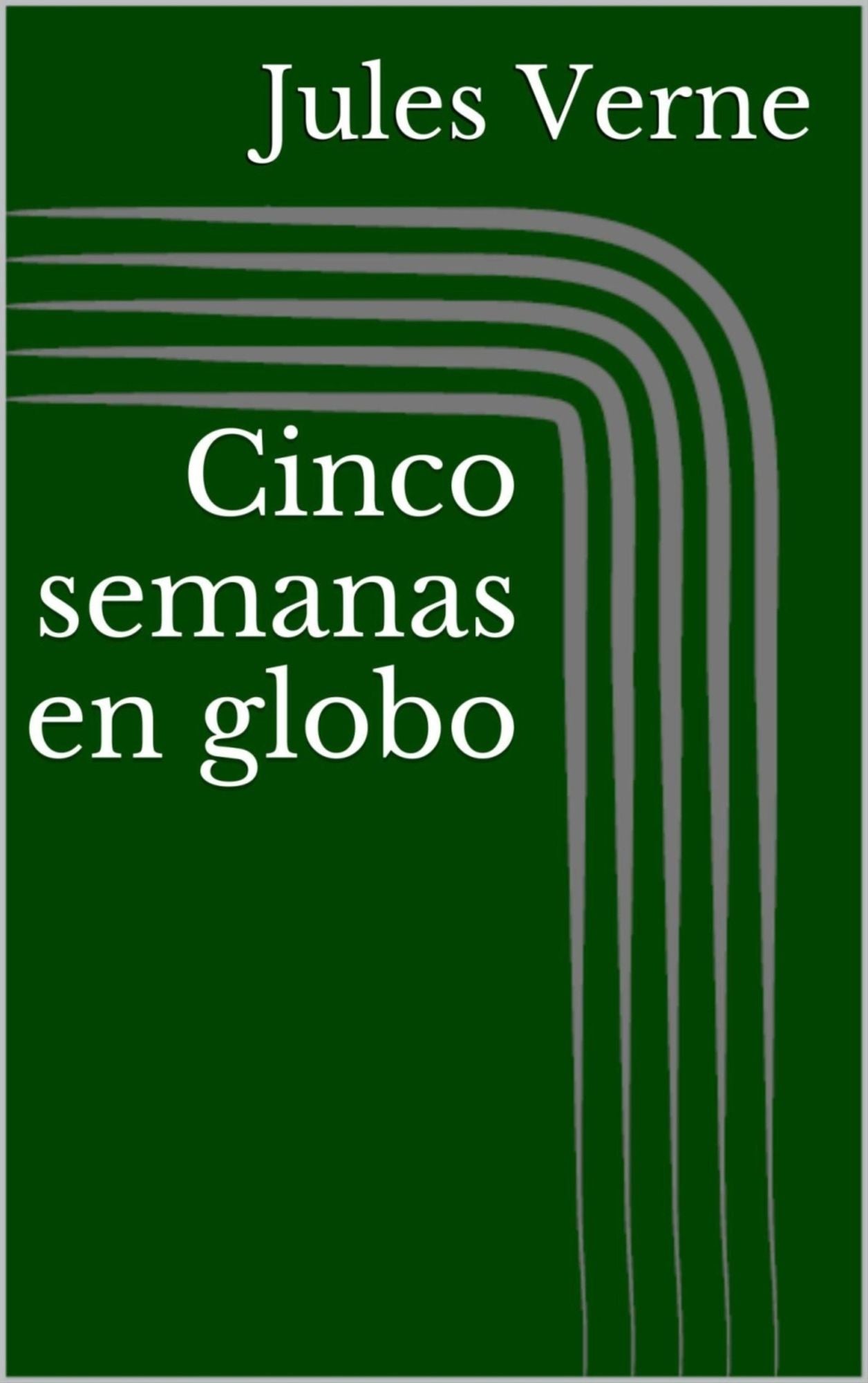 Cinco semanas en globo
