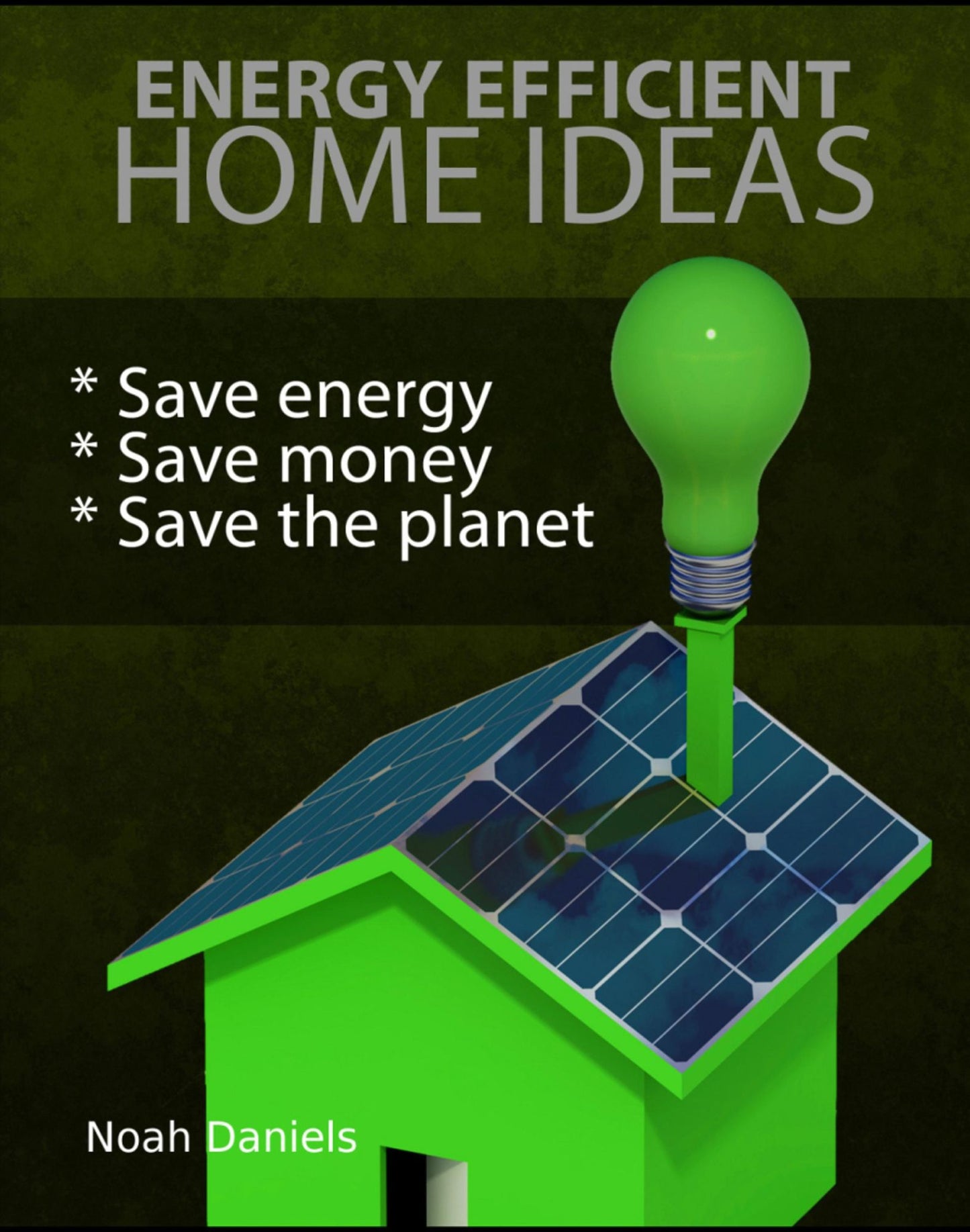 Energy Efficient Home Ideas: Save Energy, Save Money, Save the Planet