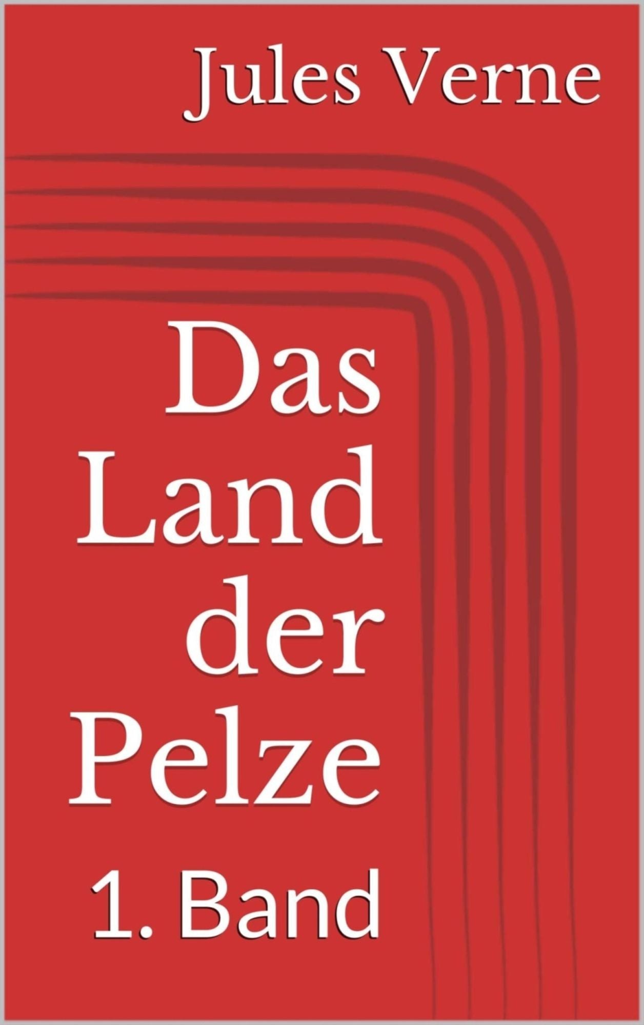 Das Land der Pelze - 1. Band