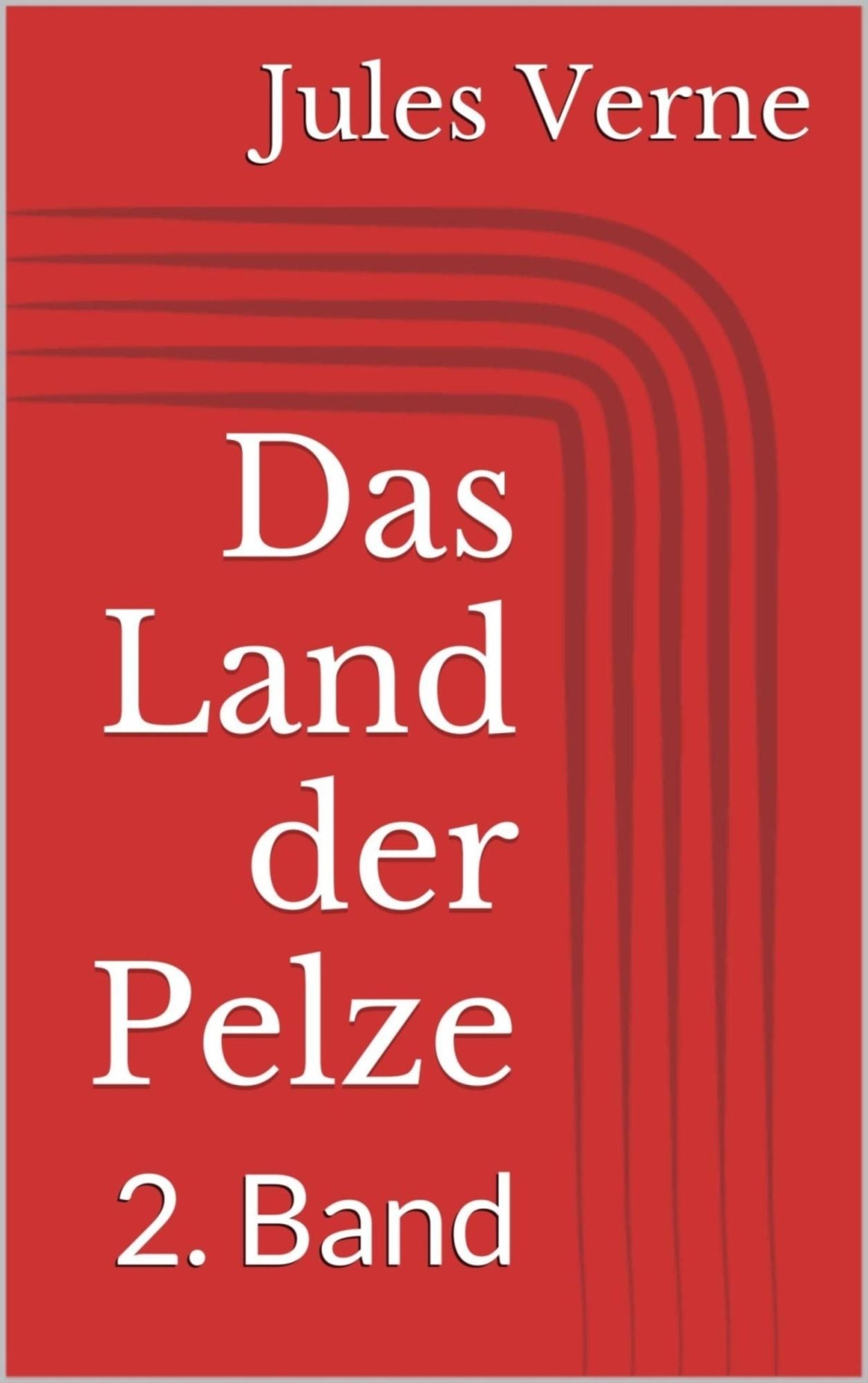 Das Land der Pelze - 2. Band