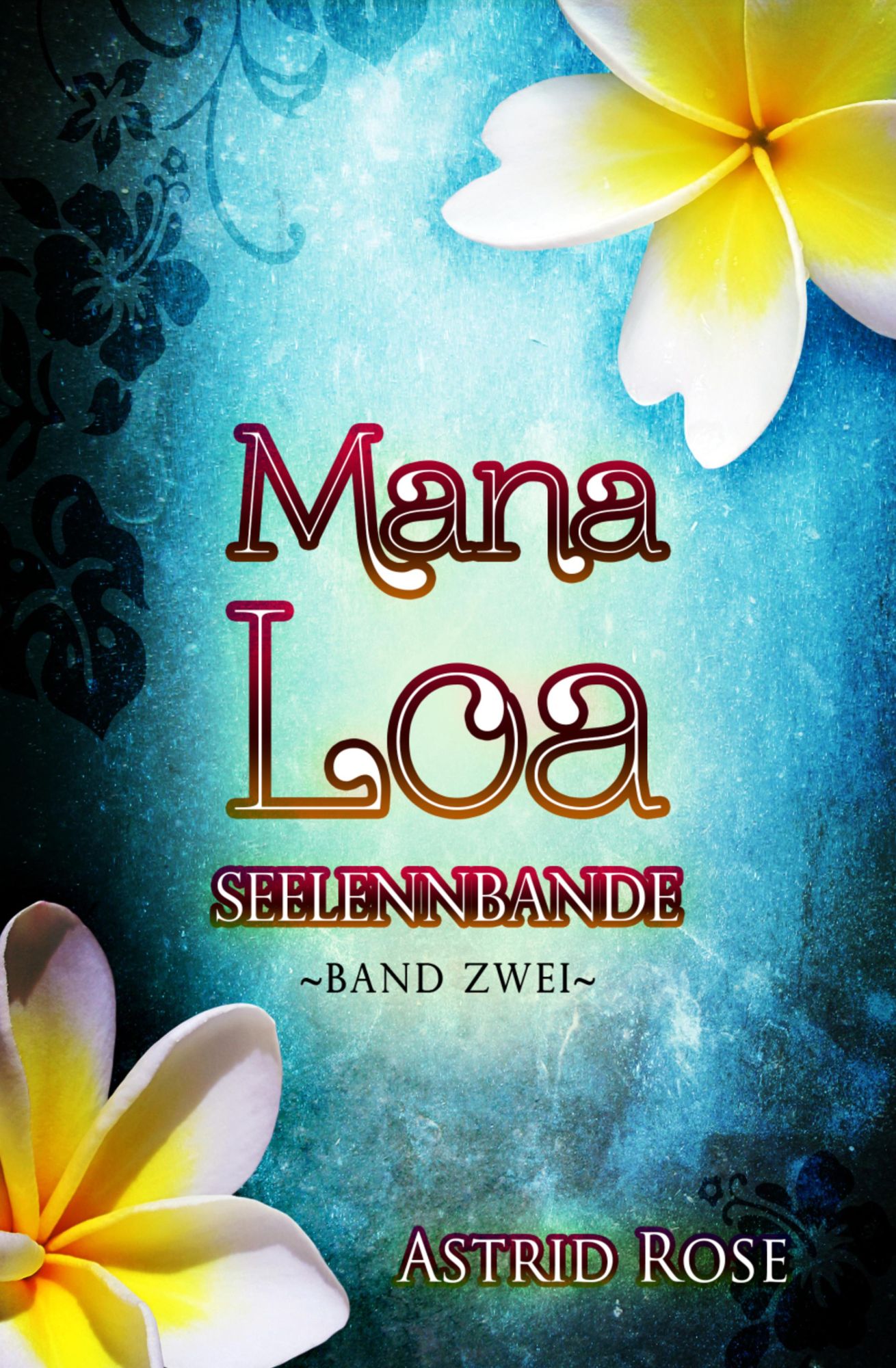 Mana Loa (2): Seelenbande