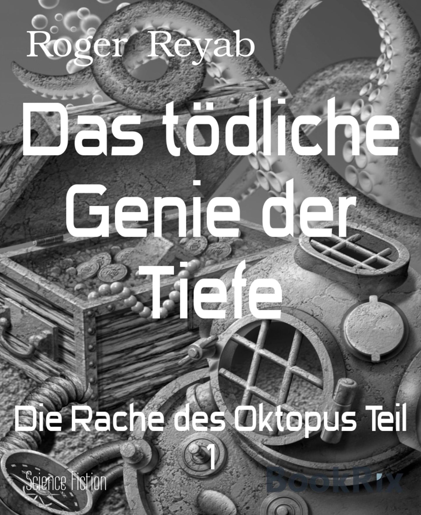 Das tödliche Genie der Tiefe: Die Rache des Oktopus Teil 1