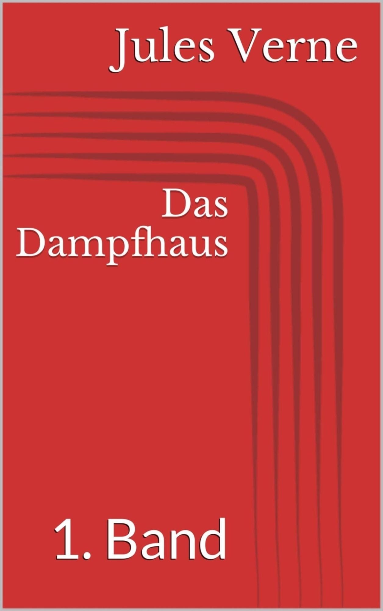 Das Dampfhaus - 1. Band