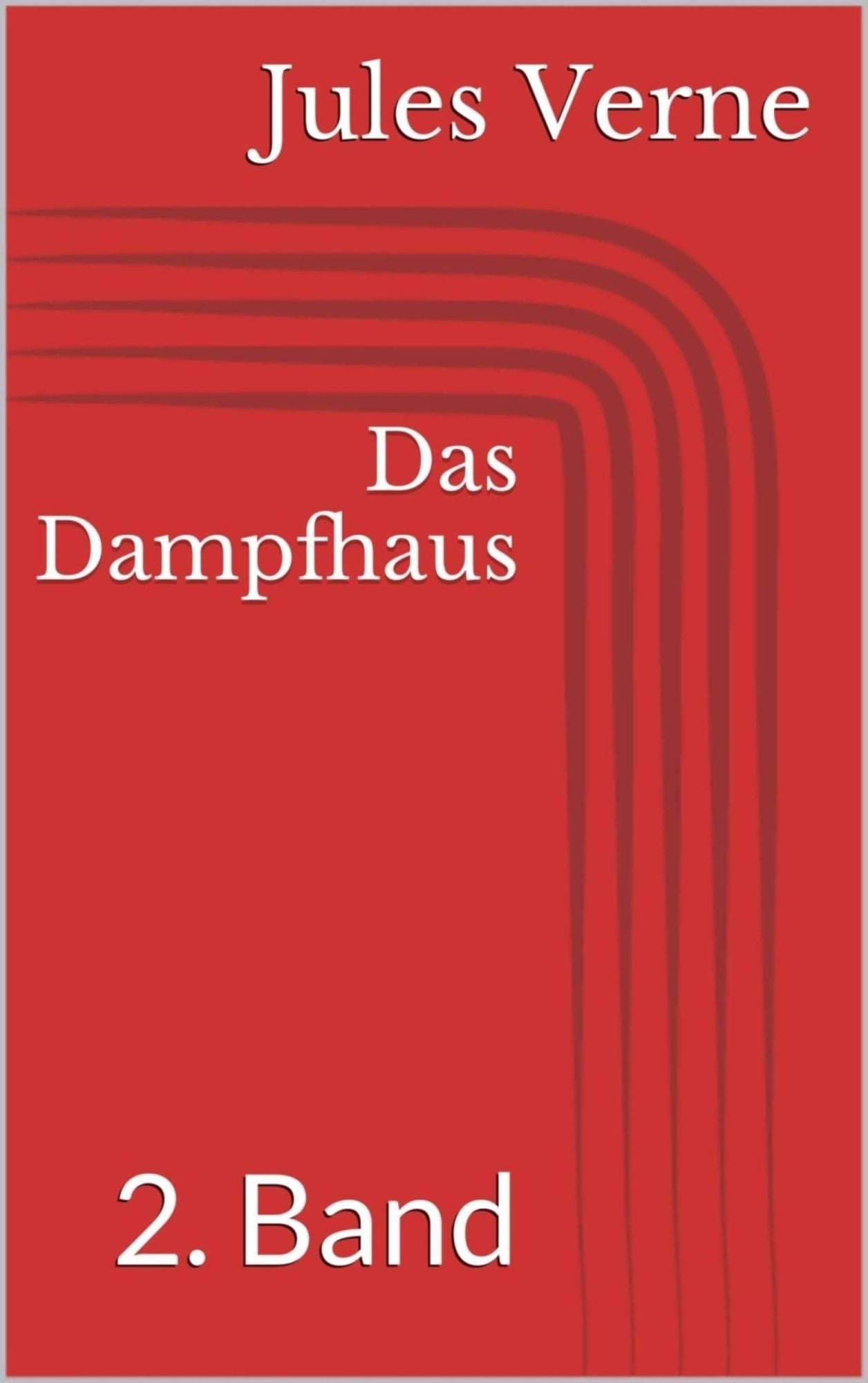Das Dampfhaus - 2. Band