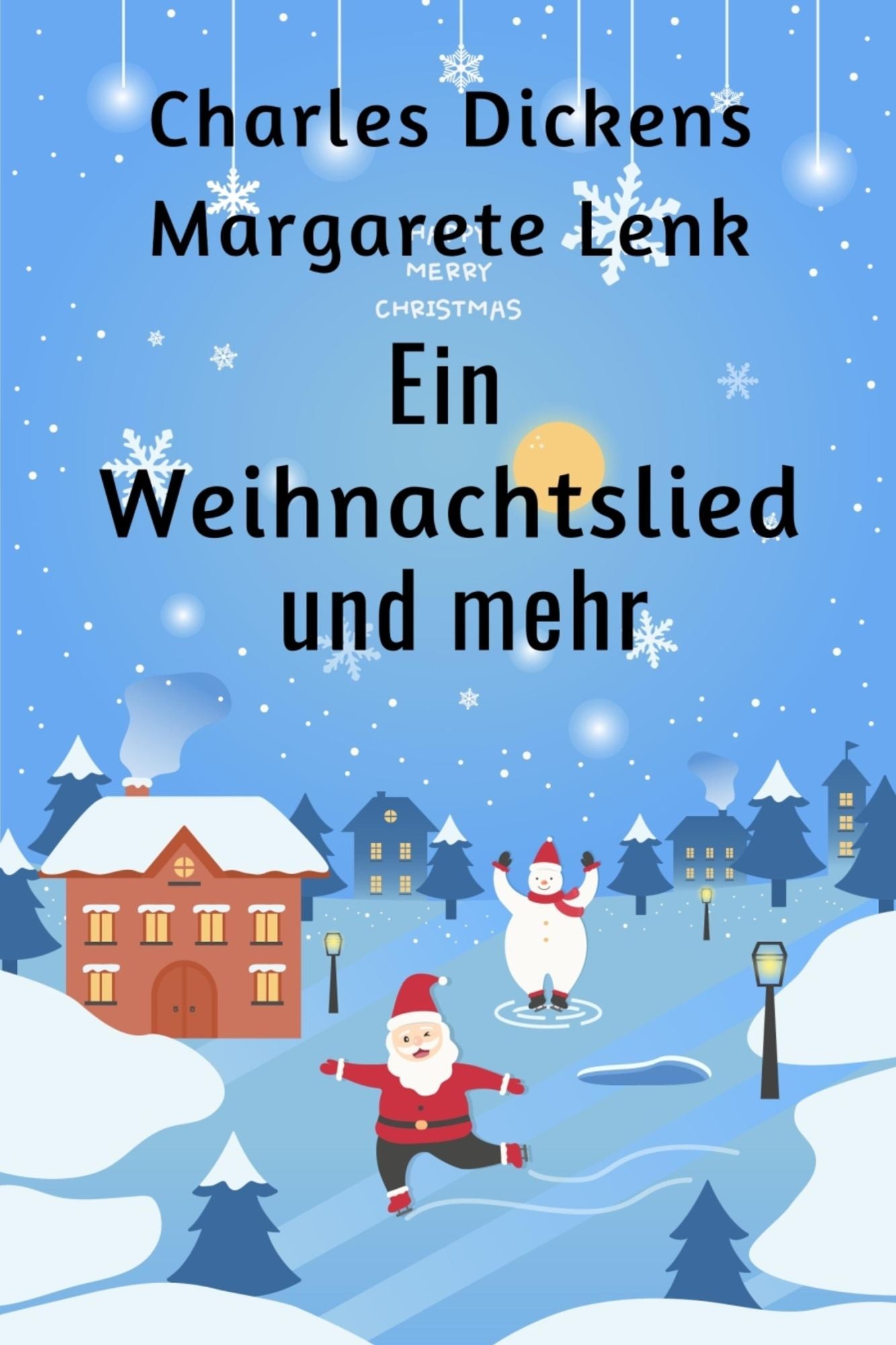 Ein Weihnachtslied und mehr: 15 Weihnachtsgeschichten