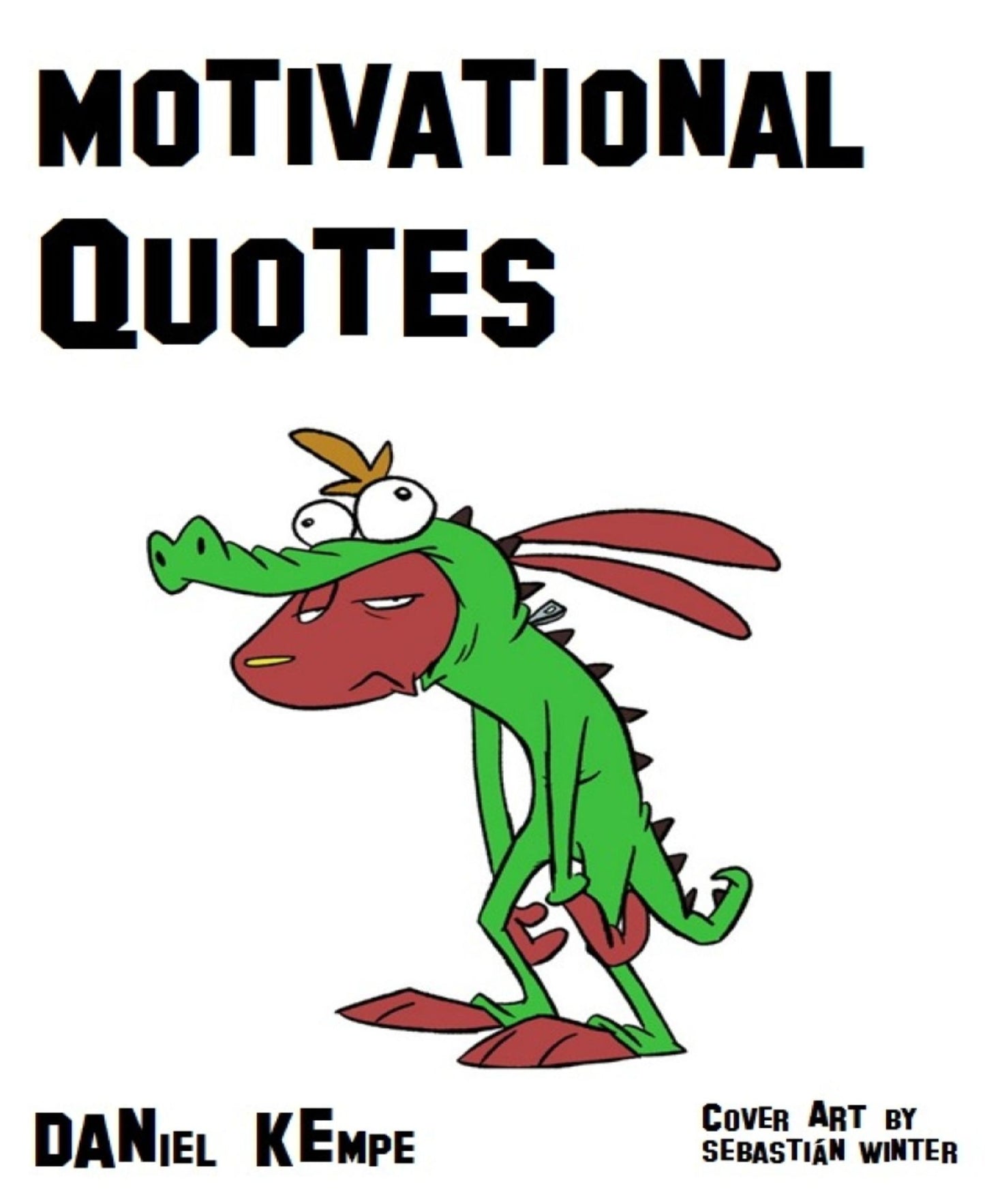 Motivational quotes: More than 100 original quotes
