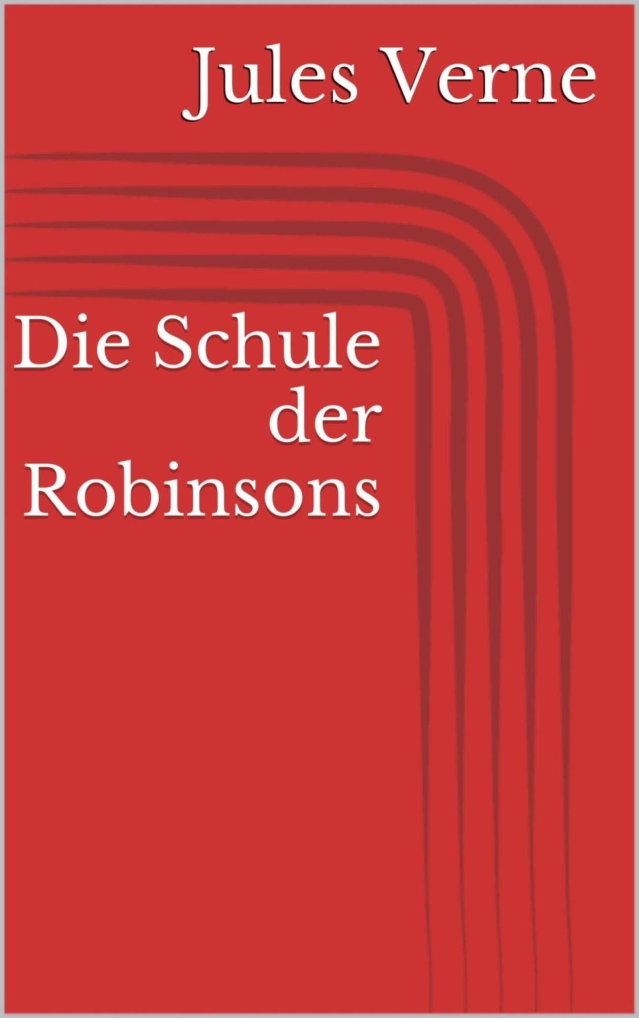Die Schule der Robinsons