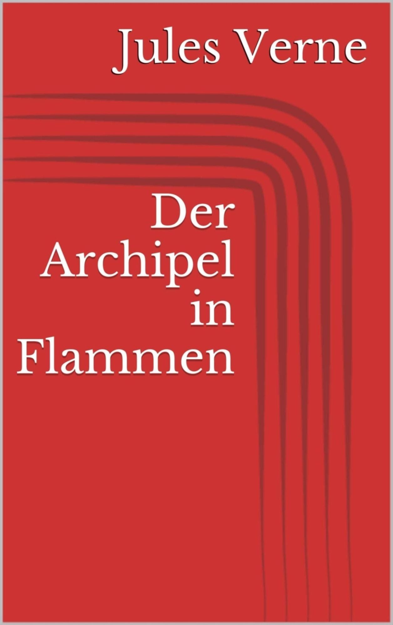 Der Archipel in Flammen