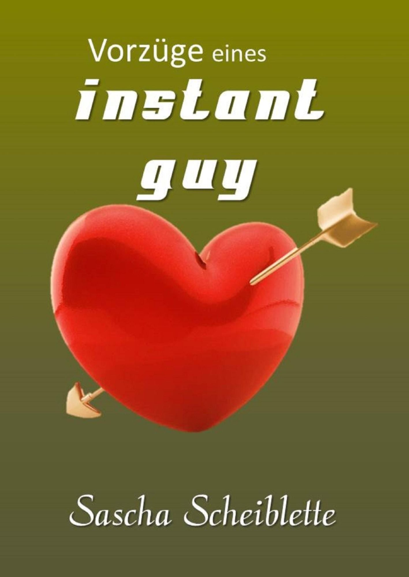 Vorzüge eines Instant guy