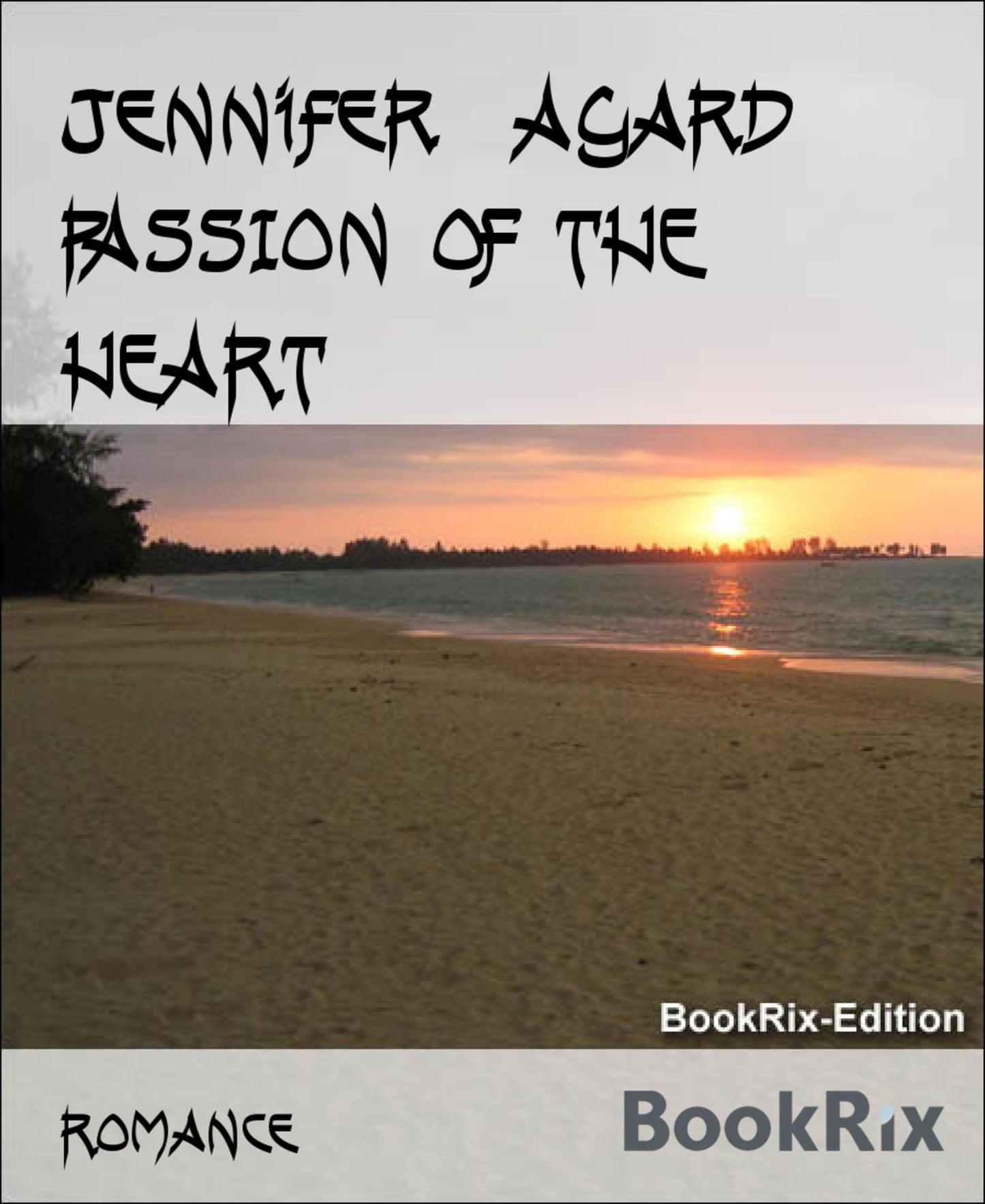 PASSION OF THE HEART
