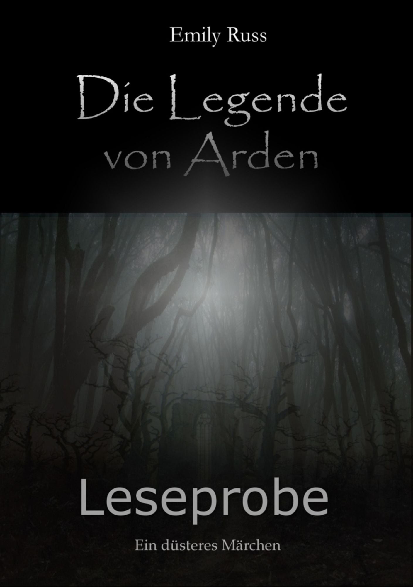 Die Legende von Arden - Ein düsteres Märchen: Kostenlose Leseprobe