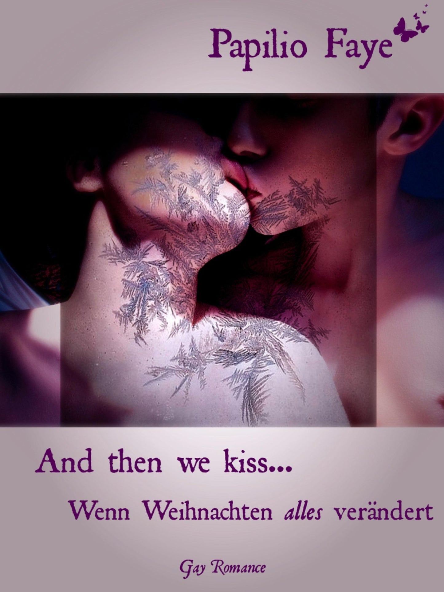 And then we kiss...: Wenn Weihnachten alles verändert