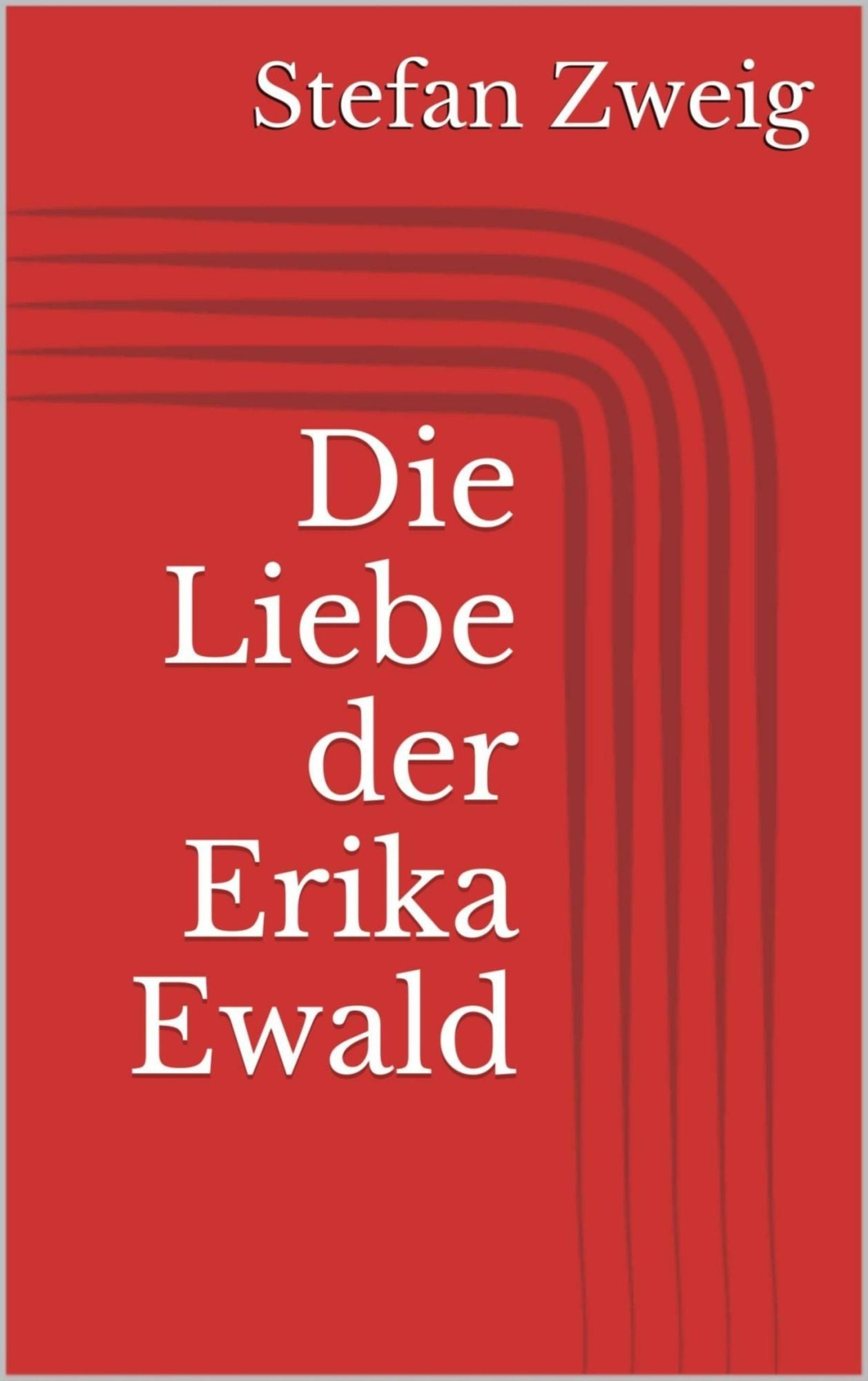 Die Liebe der Erika Ewald