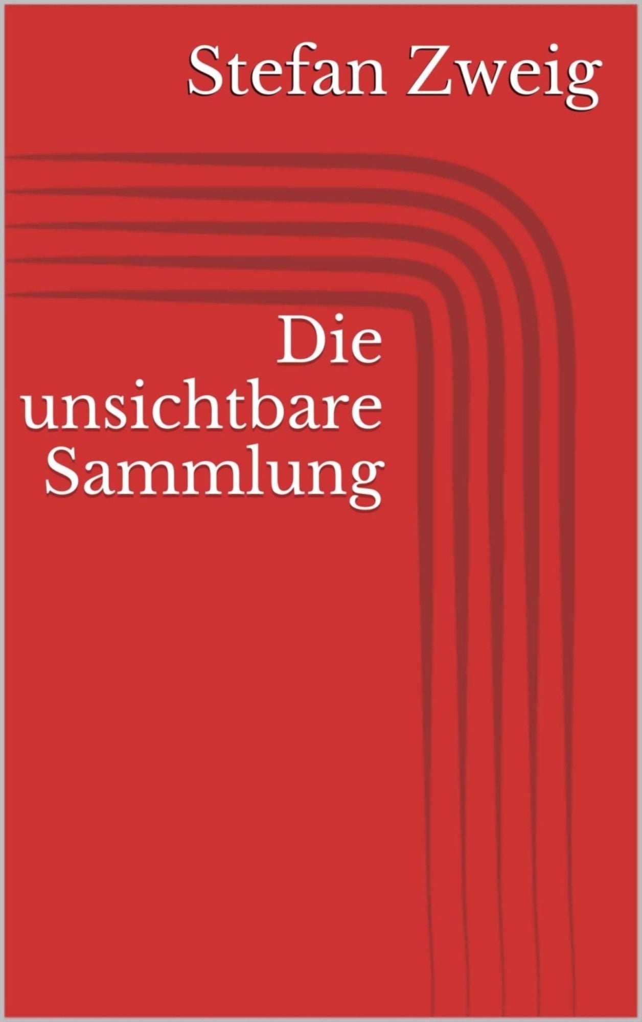 Die unsichtbare Sammlung