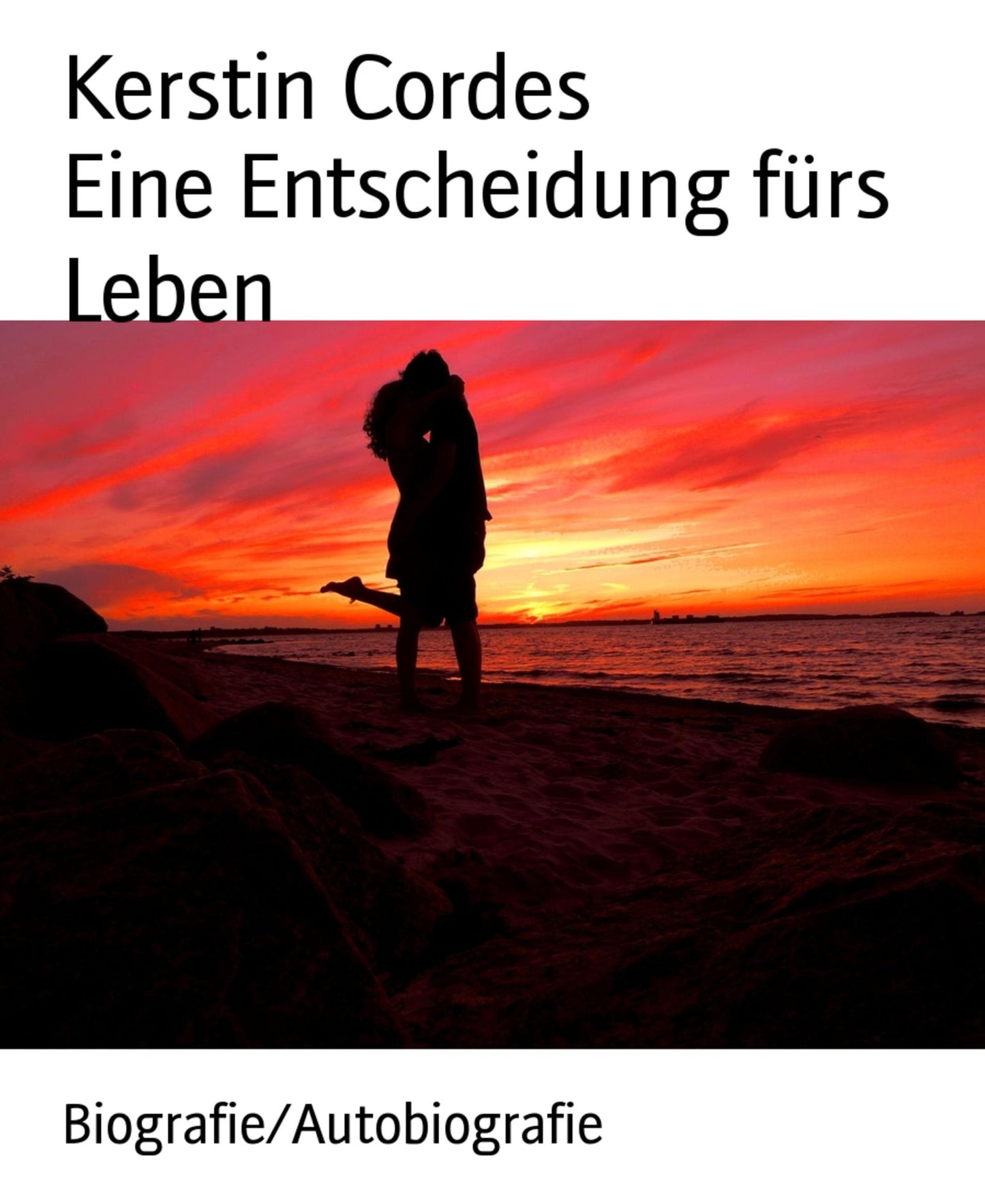 Eine Entscheidung fürs Leben