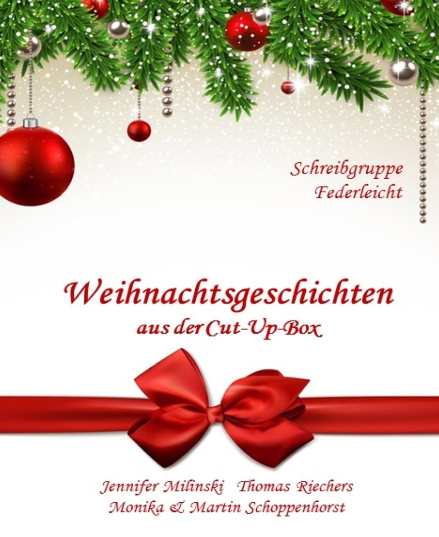 Weihnachtsgeschichten aus der Cut-Up-Box: Schreibgruppe Federleicht