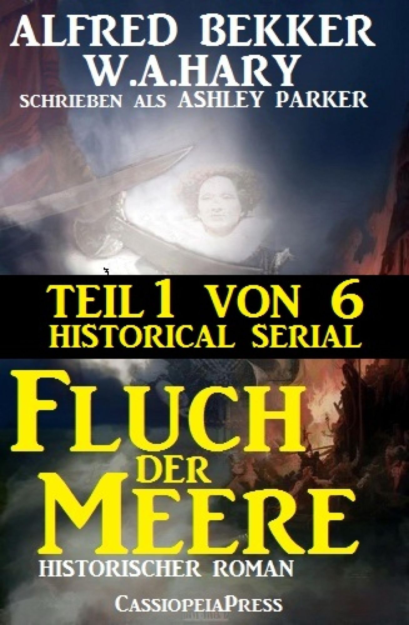 Fluch der Meere, Teil 1 von 6: Historical Serial: Cassiopeiapress Spannung