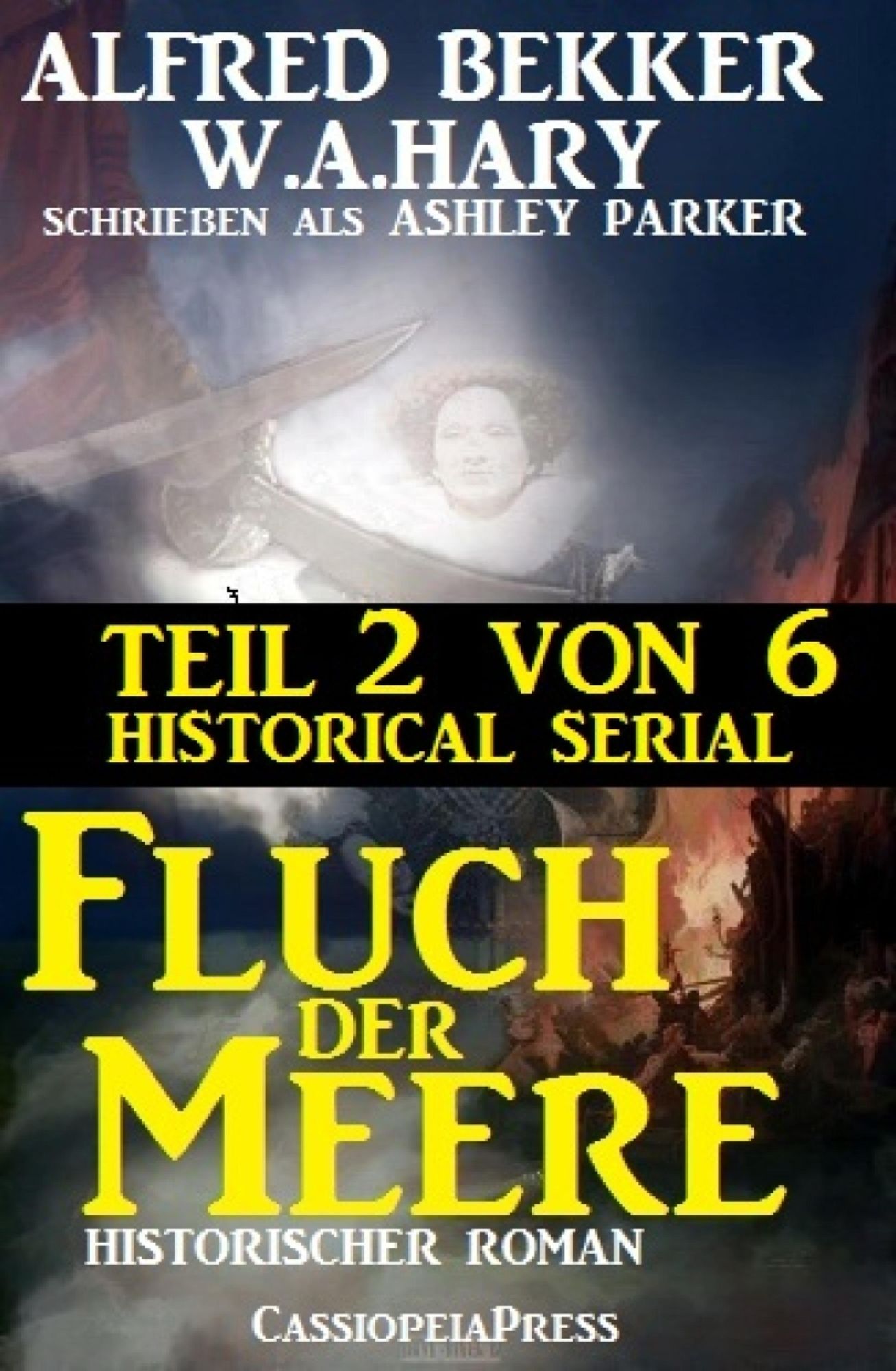 Fluch der Meere, Teil 2 von 6 (Historical Serial): Cassiopeiapress Spannung