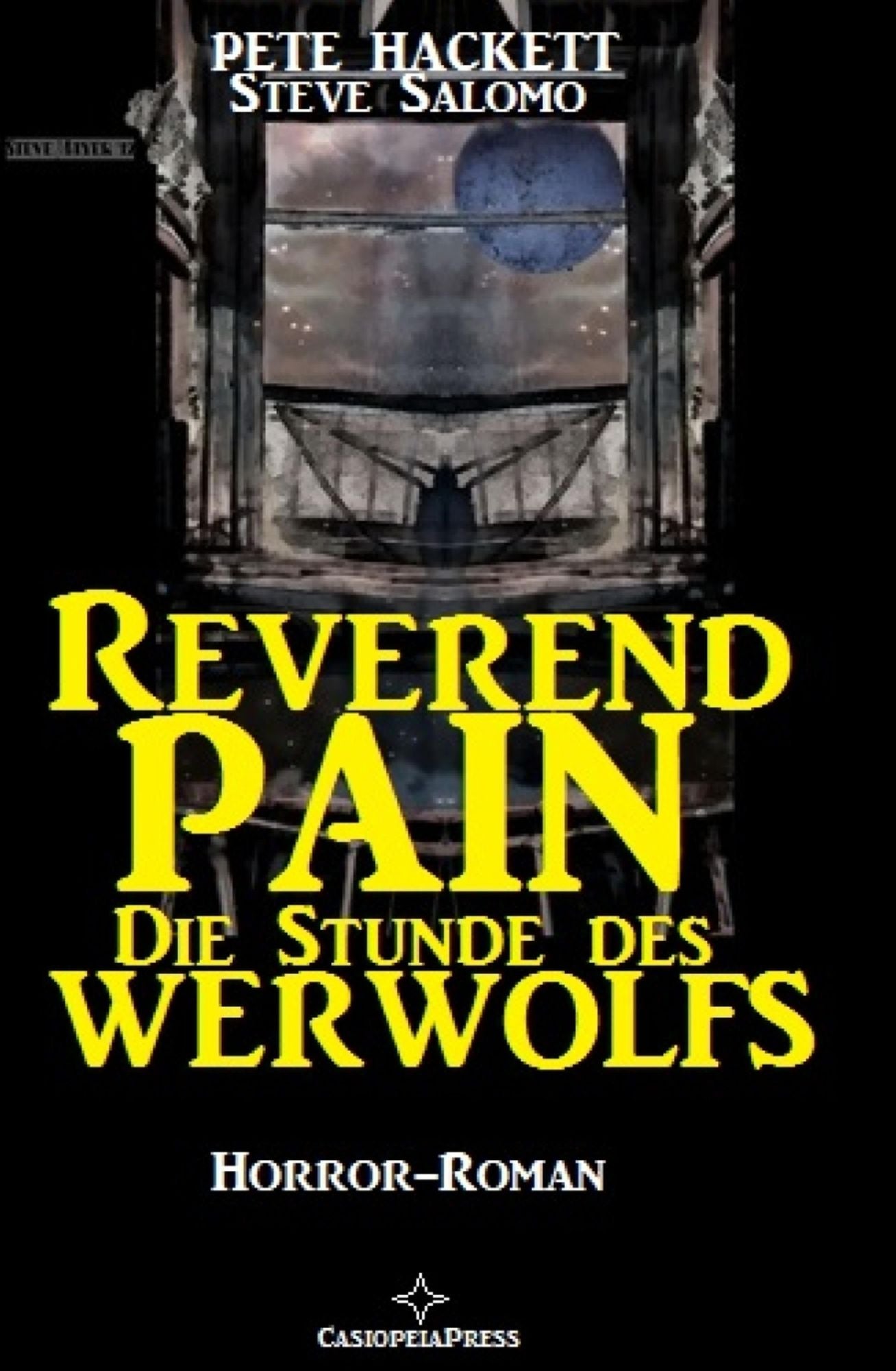 Reverend Pain Horror-Roman - Die Stunde des Werwolfs: Band 5 der Horror-Serie