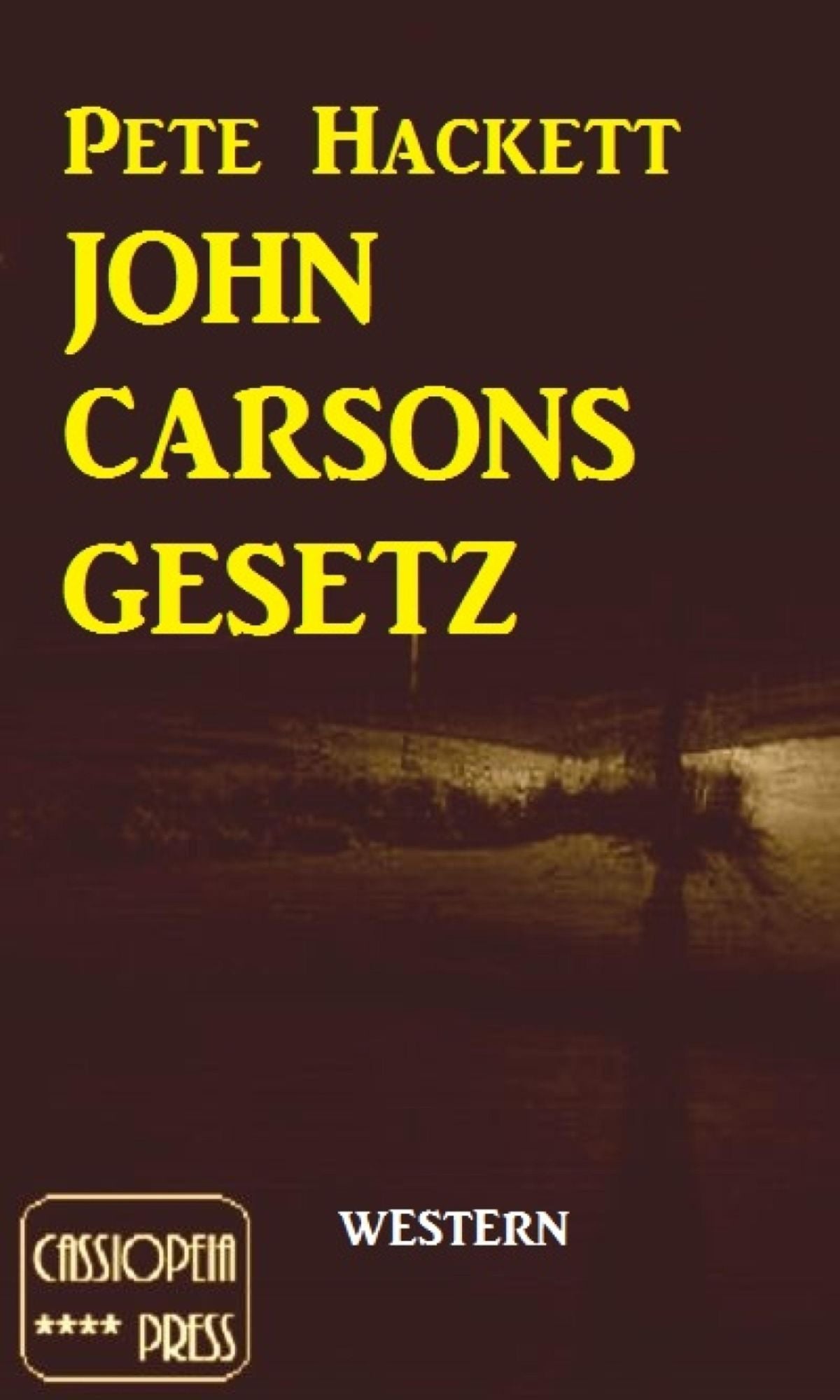 John Carsons Gesetz: Cassiopeiapress Western