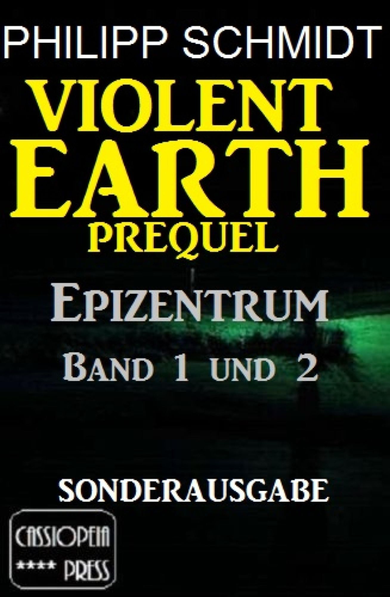 Violent Earth Prequel - Epizentrum Band 1 und 2 (Sonderausgabe): Zwei Romane der Zombie-Serie