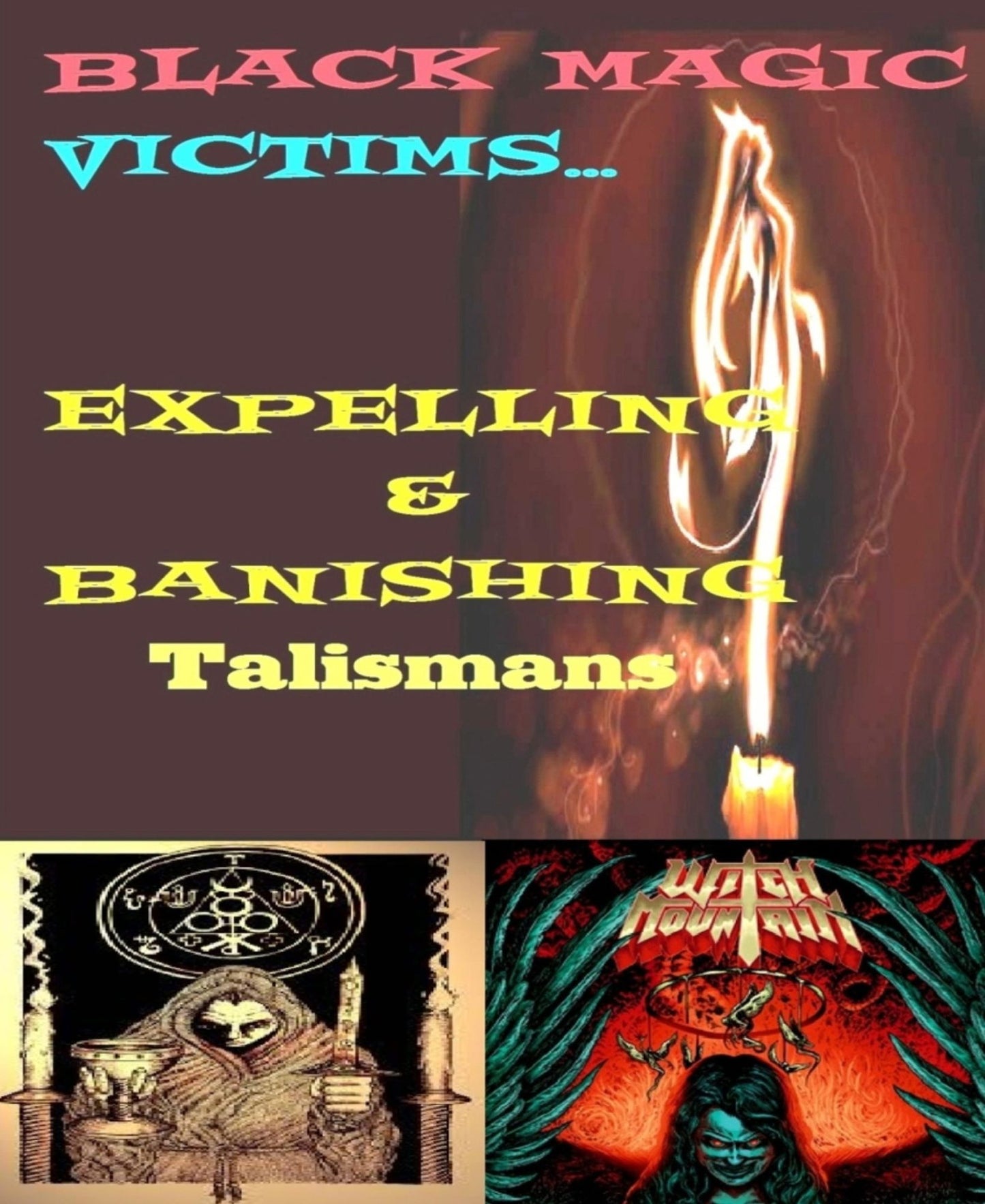 Black Magic... Victims: Expelling Talismans