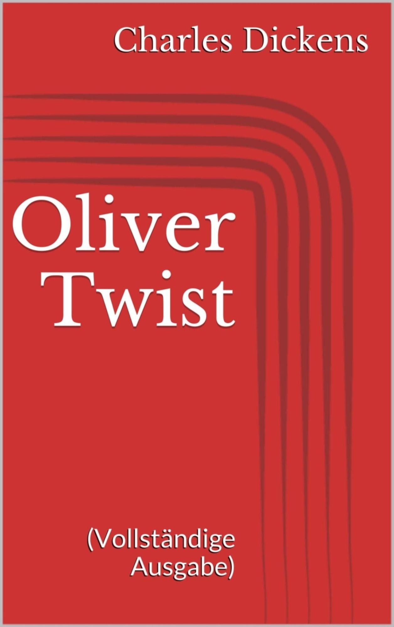 Oliver Twist (Vollständige Ausgabe)