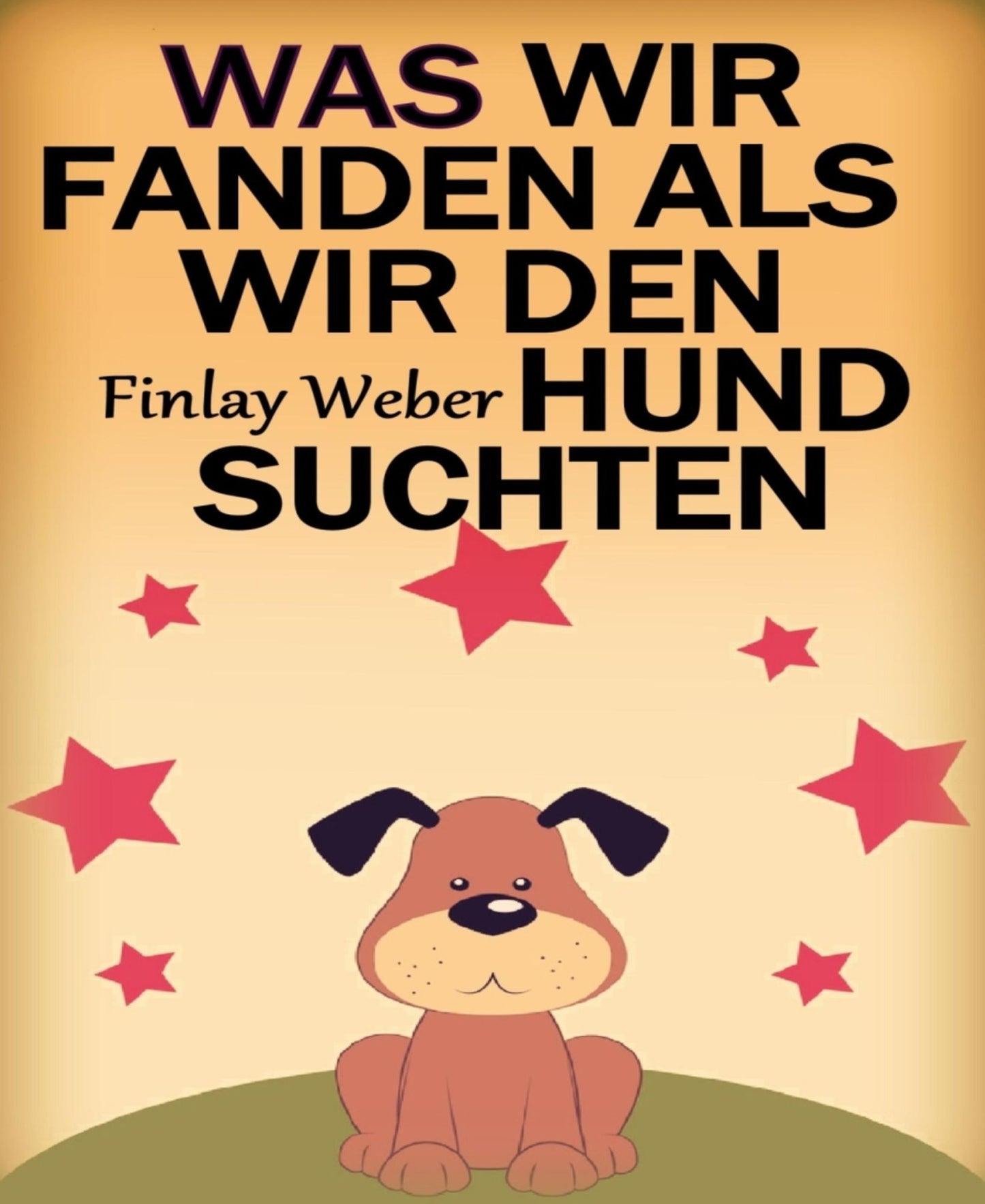 Was wir fanden, als wir den Hund suchten: Kurzgeschichte