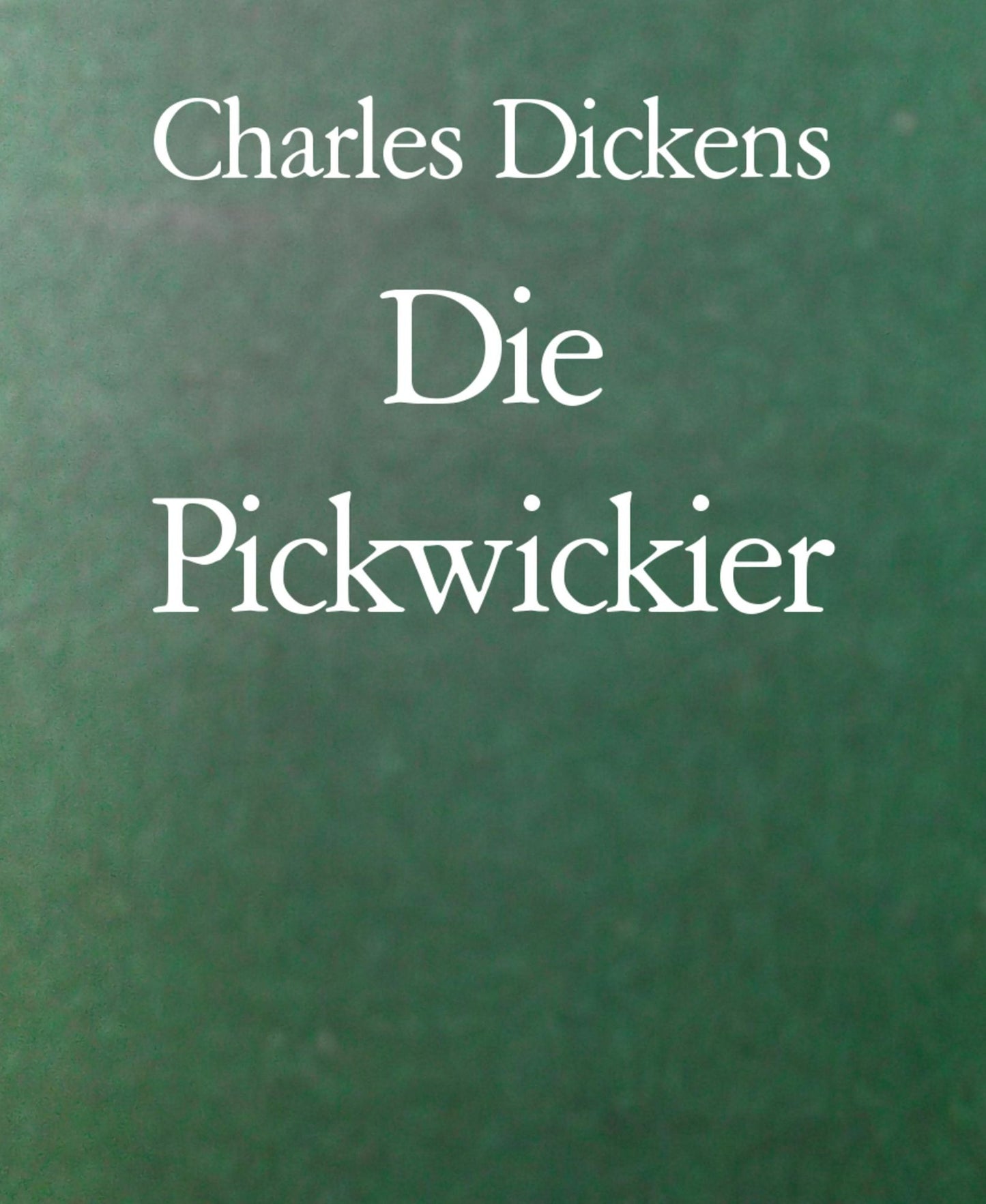 Die Pickwickier