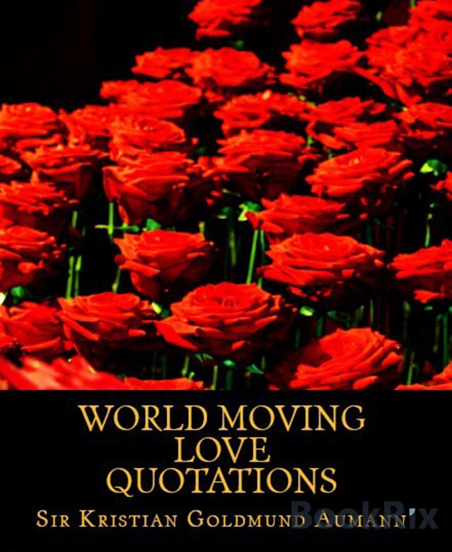 World Moving Love Quotations: 121 World Moving Love Quotations
