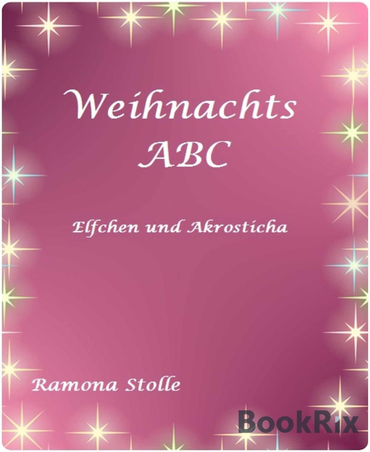 Weihnachts ABC: Verschenktexte - Elfchen und Akrosticha
