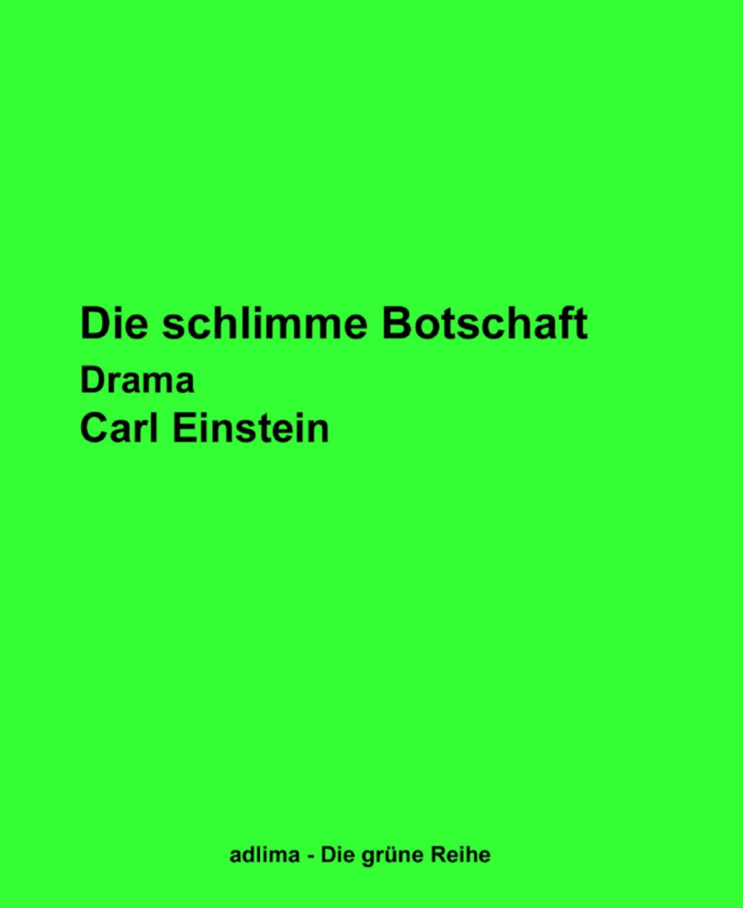 Die schlimme Botschaft: Drama
