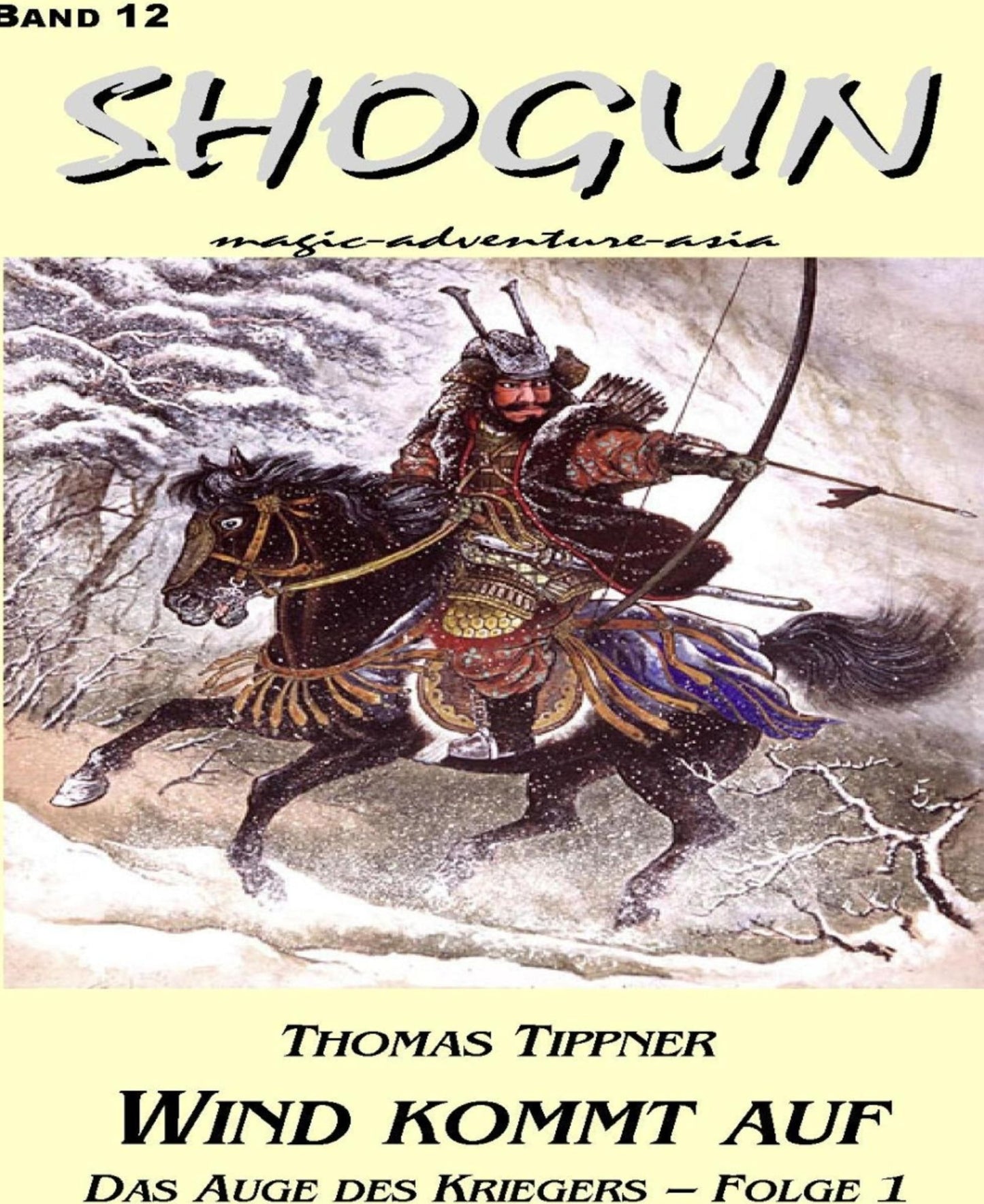 Das Auge des Kriegers 1: Wind kommt auf: Shogun, Band 12