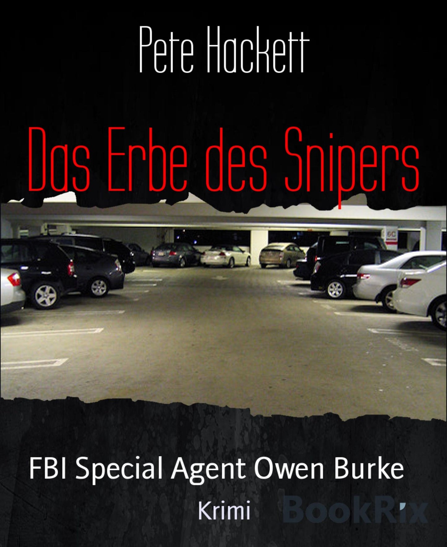 Das Erbe des Snipers: FBI Special Agent Owen Burke
