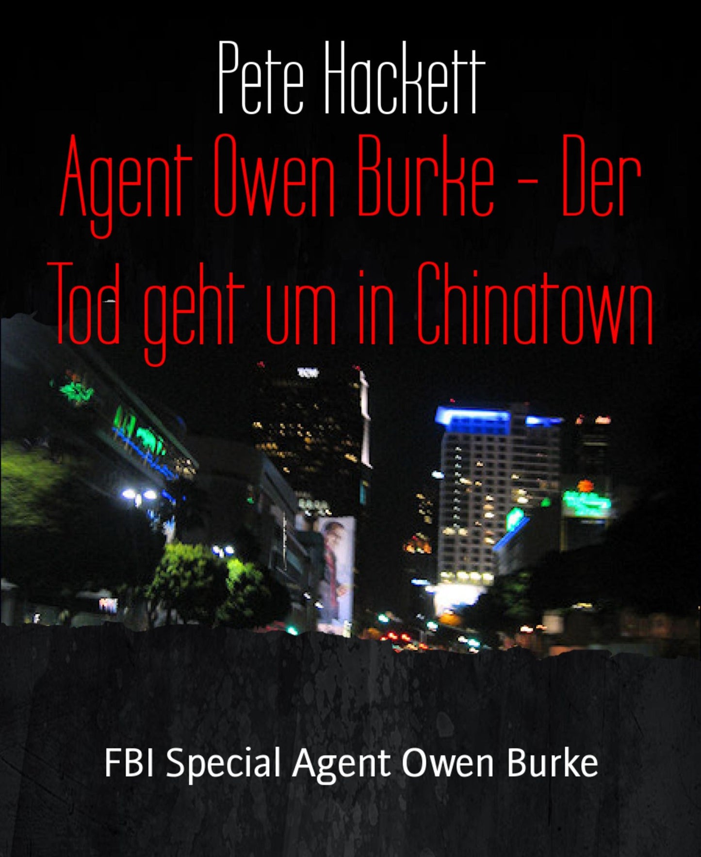 Agent Owen Burke - Der Tod geht um in Chinatown: FBI Special Agent Owen Burke