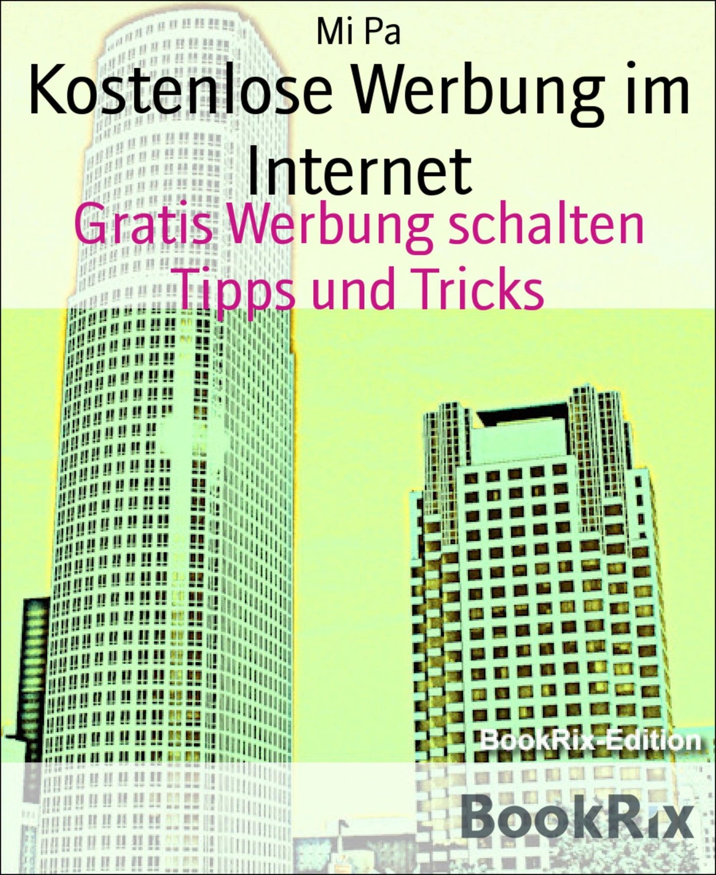 Kostenlose Werbung im Internet: Gratis Werbung schalten Tipps und Tricks