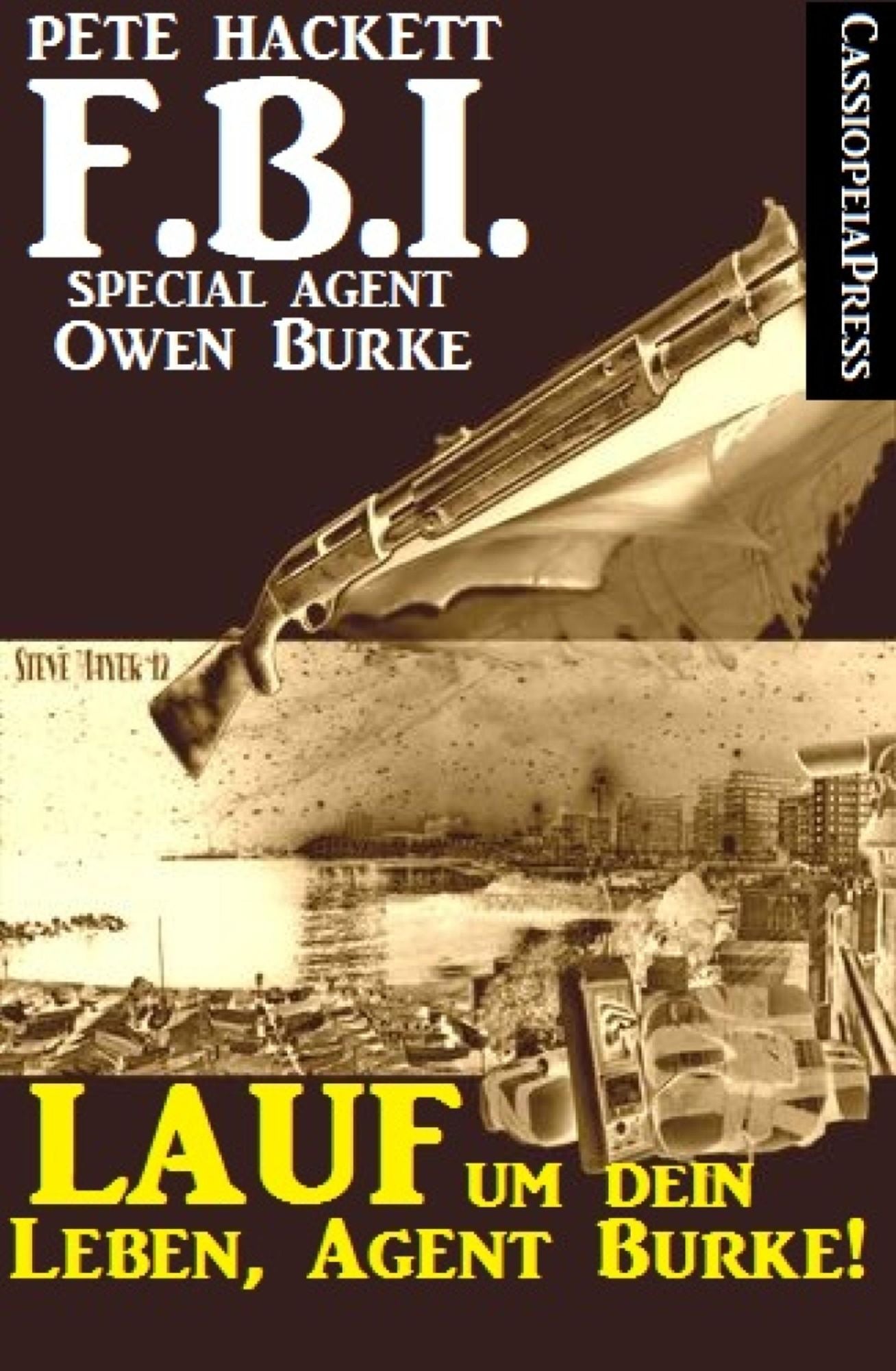 Lauf um dein Leben, Agent Burke!: FBI Special Agent Owen Burke #11