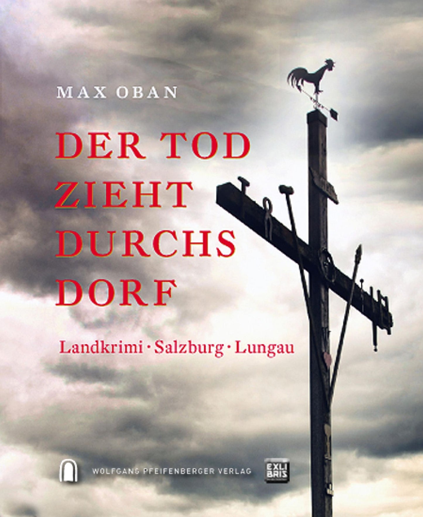Der Tod zieht durchs Dorf: Landkrimi