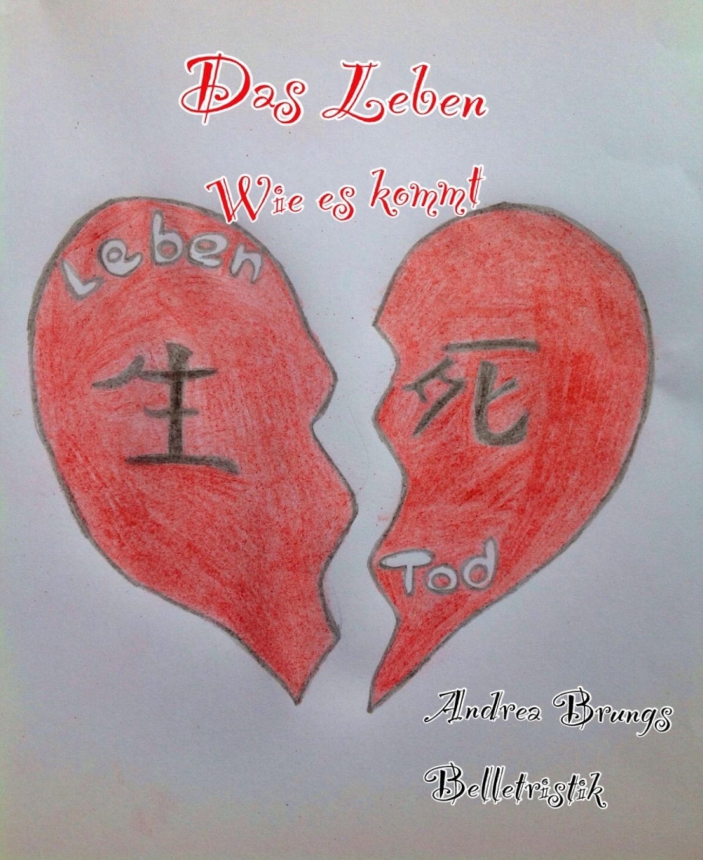 Das Leben.: Wie es kommt