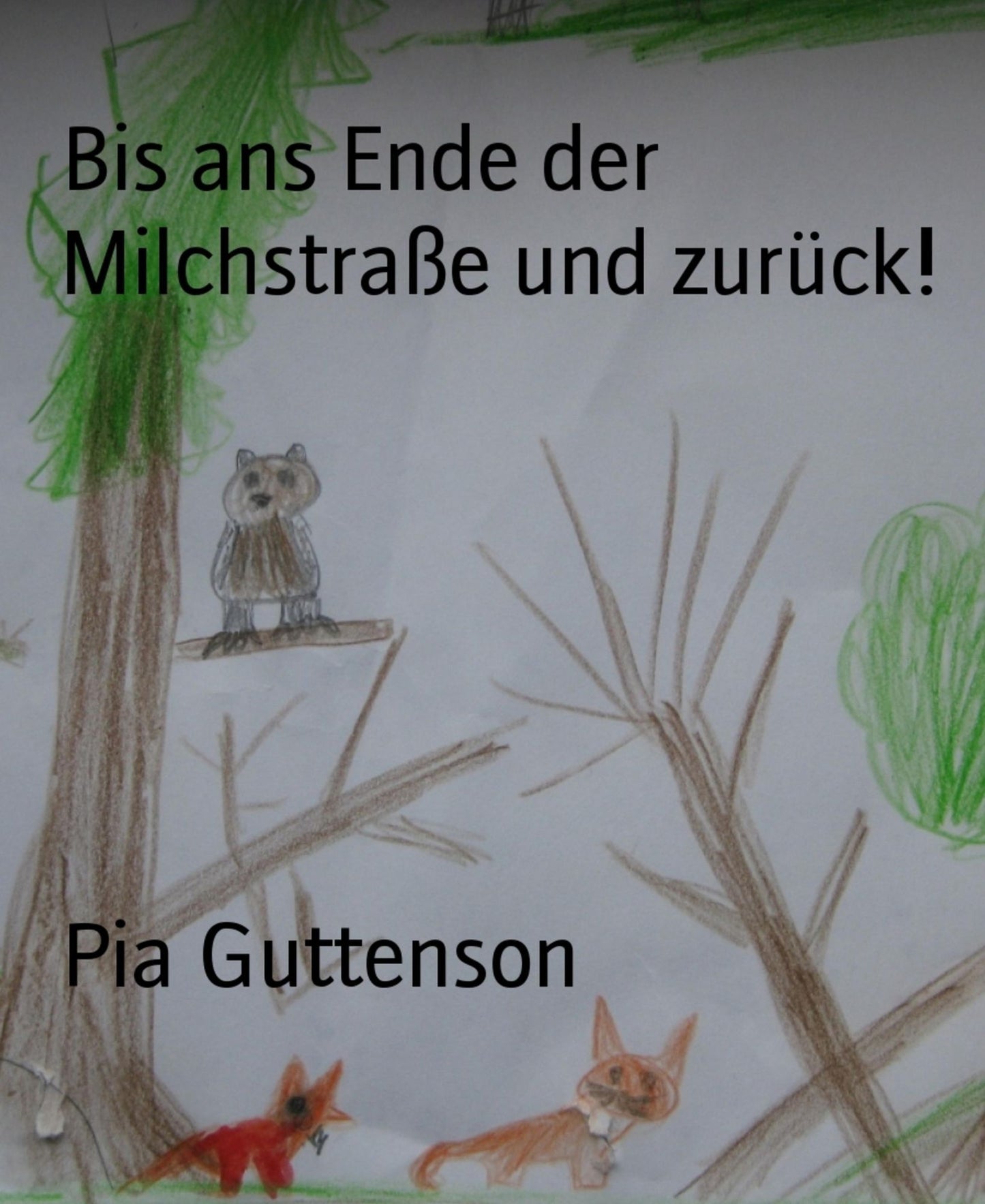 Bis ans Ende der Milchstraße und zurück!: Gute Nachtgeschichten für kleine & große Träumer