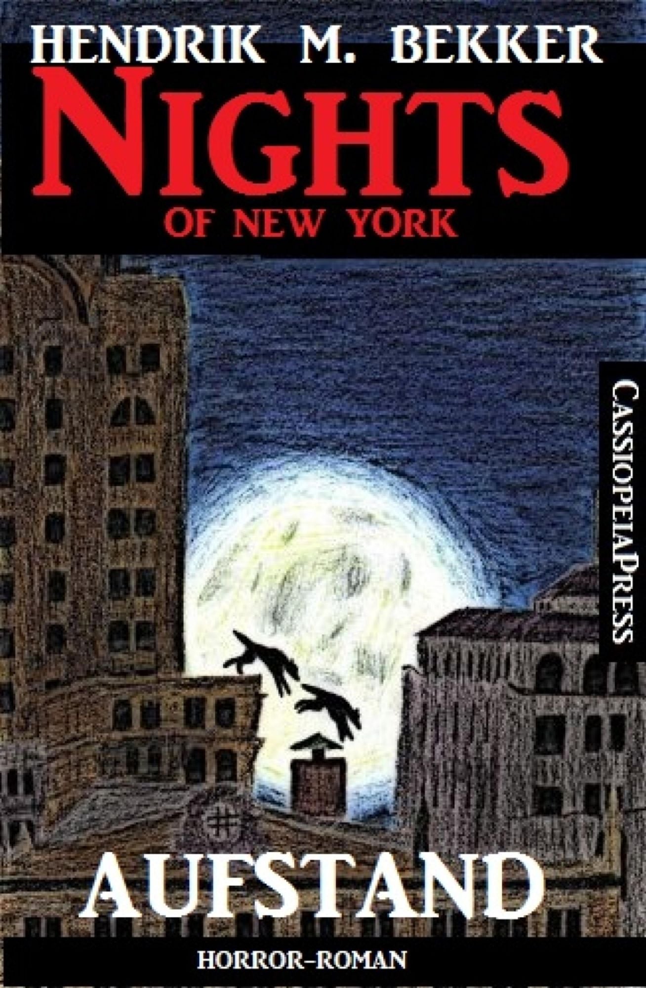Aufstand - Horror-Roman: Nights of New York: Cassiopeiapress Urban Fantasy