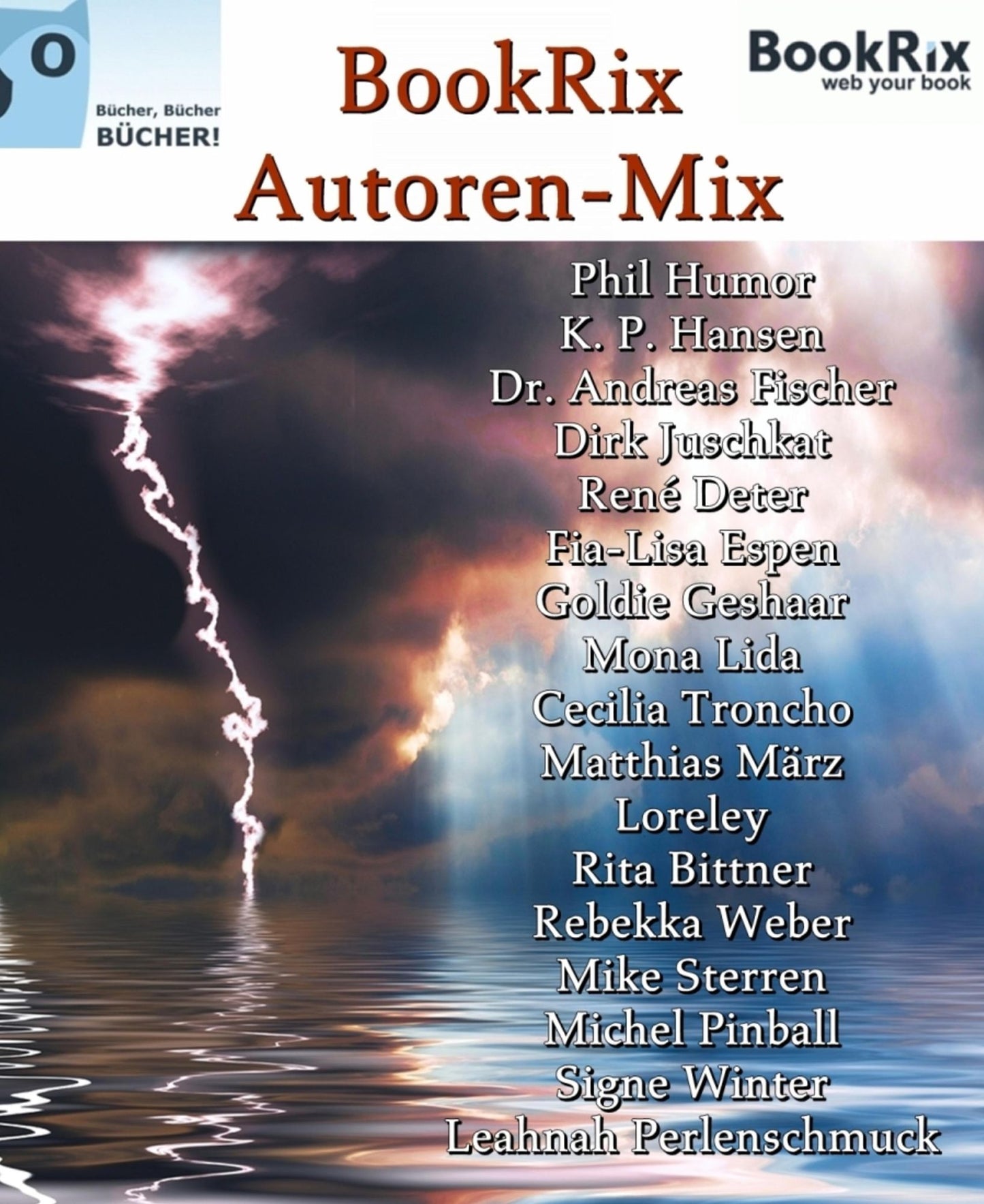 BookRix Autoren-Mix: Leseproben, Storys, Gedichte von BookRix Autoren