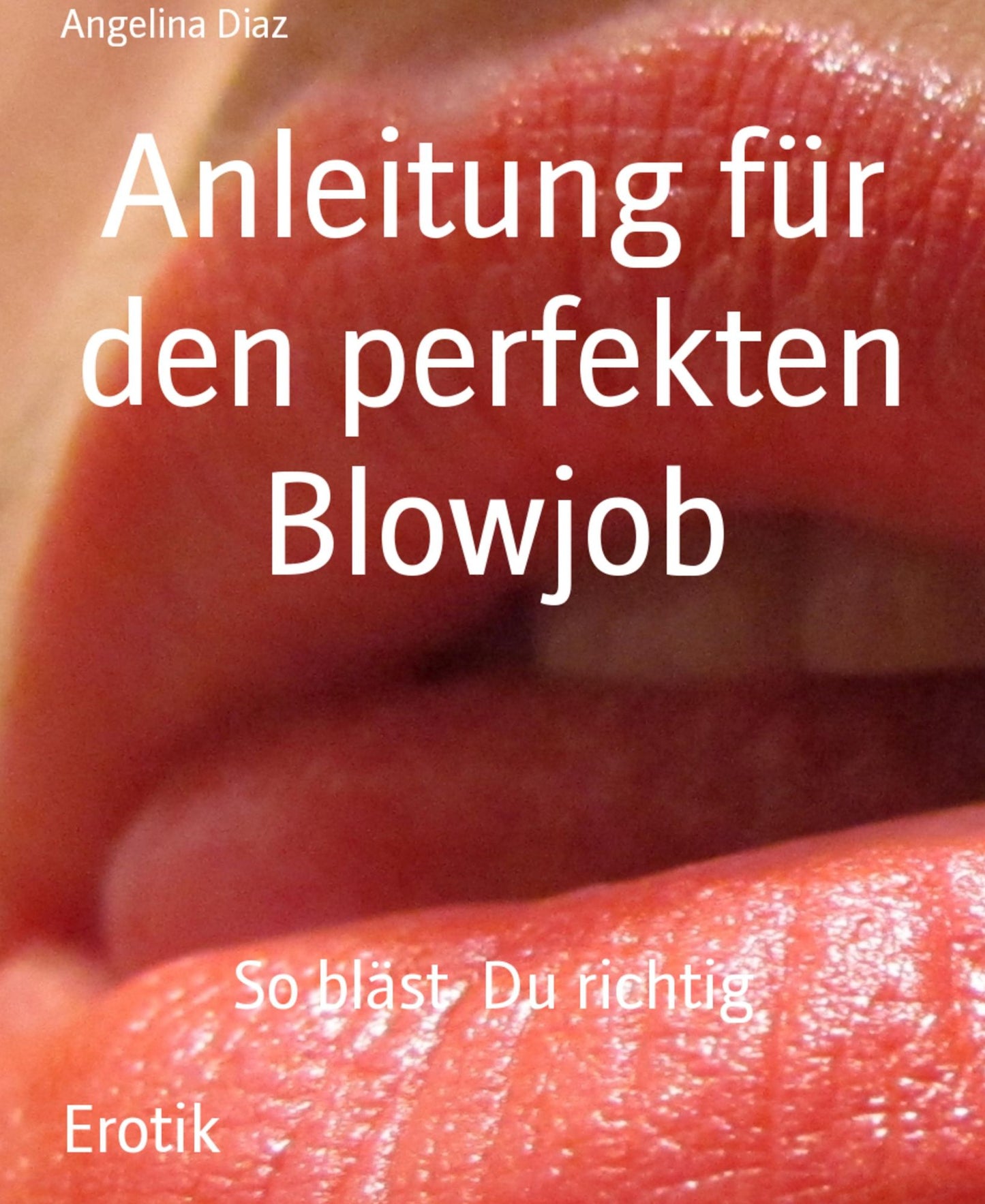 Anleitung für den perfekten Blowjob: So bläst Du richtig