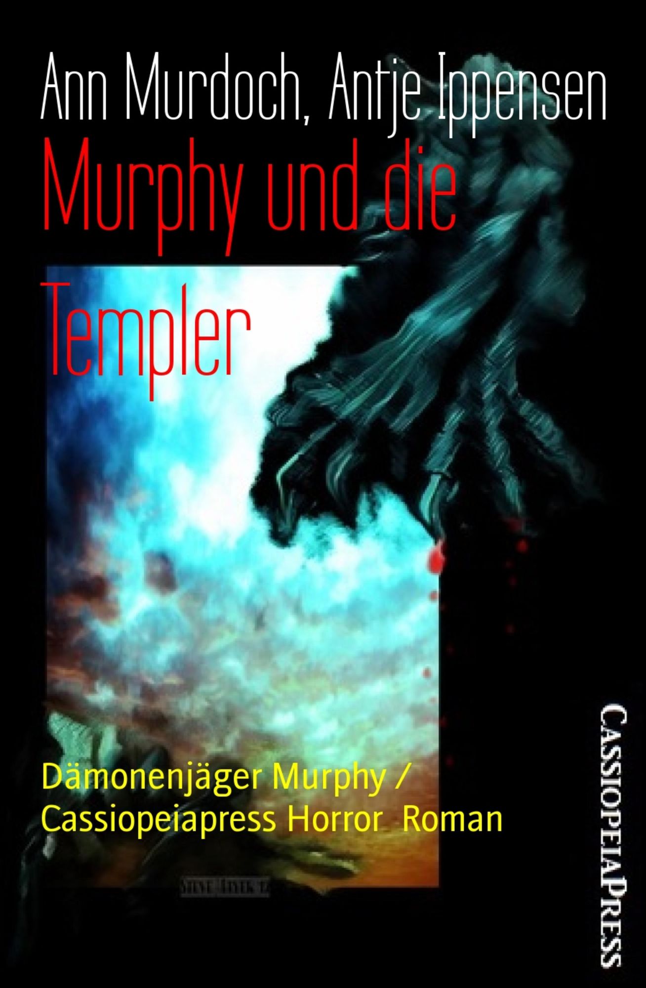 Murphy und die Templer: Dämonenjäger Murphy / Cassiopeiapress Horror Roman