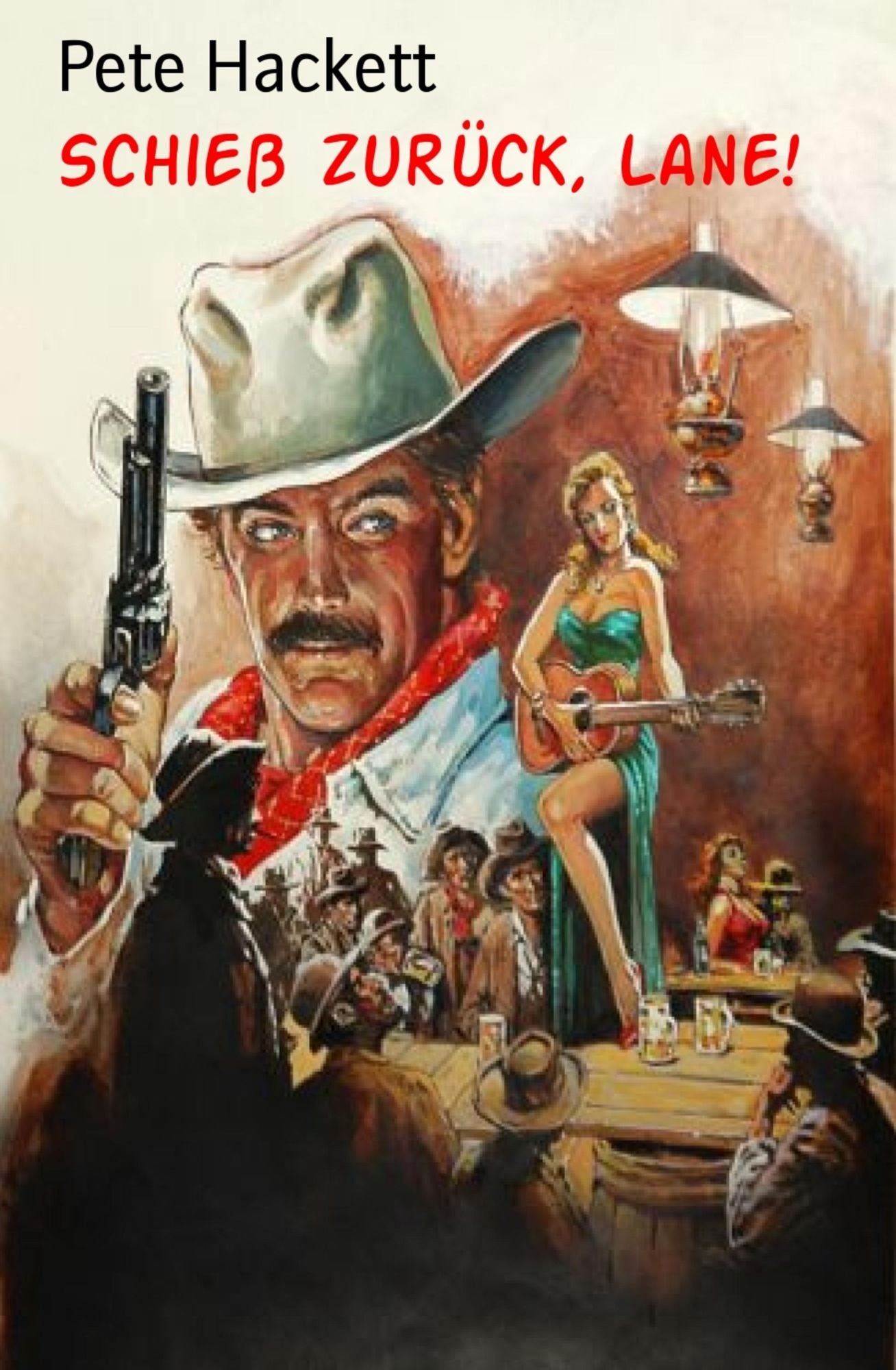Schieß zurück, Lane!: Ein Pete Hackett Western