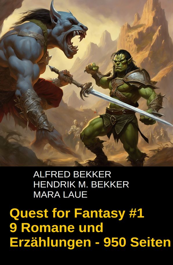 Quest for Fantasy #1: 9 Romane und Erzählungen - 950 Seiten: Cassiopeiapress