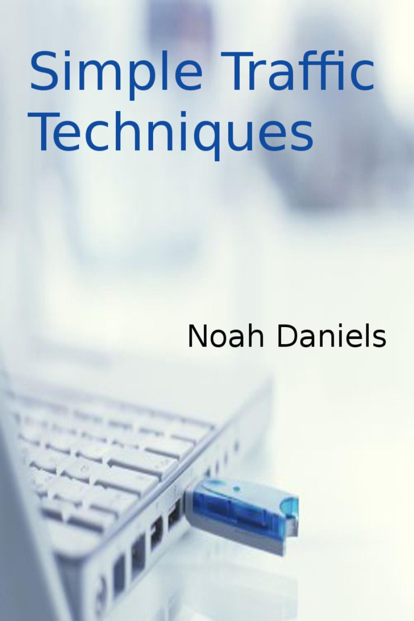 Simple Traffic Techniques